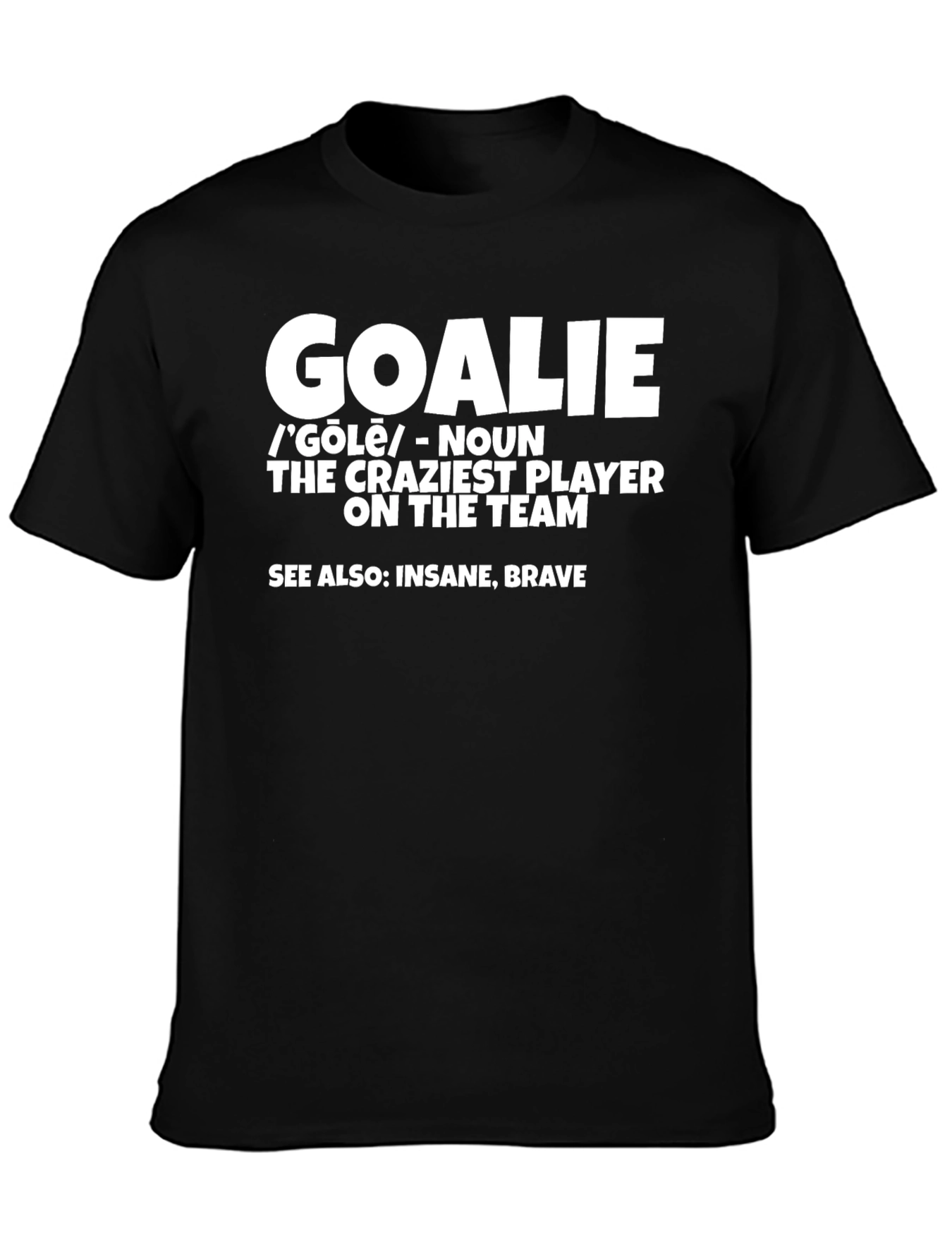 Goalie Definition Graphic T-Shirt - Hockey Goalie Apparel