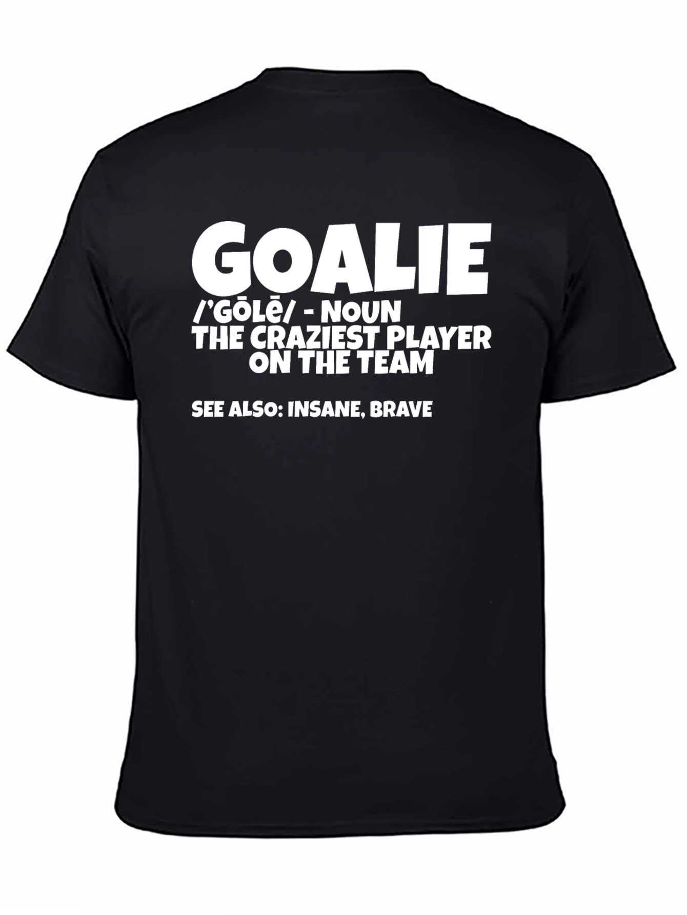 Goalie Definition Graphic T-Shirt - Hockey Goalie Apparel