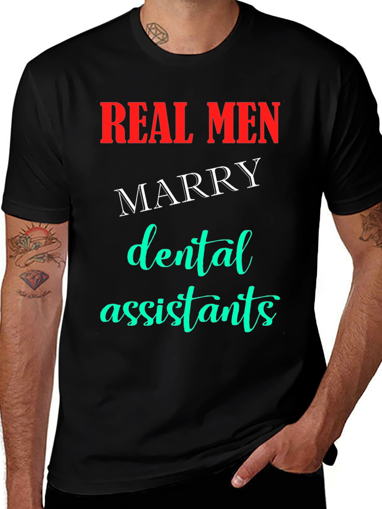 Real Men Marry Dental Assistants T-Shirt