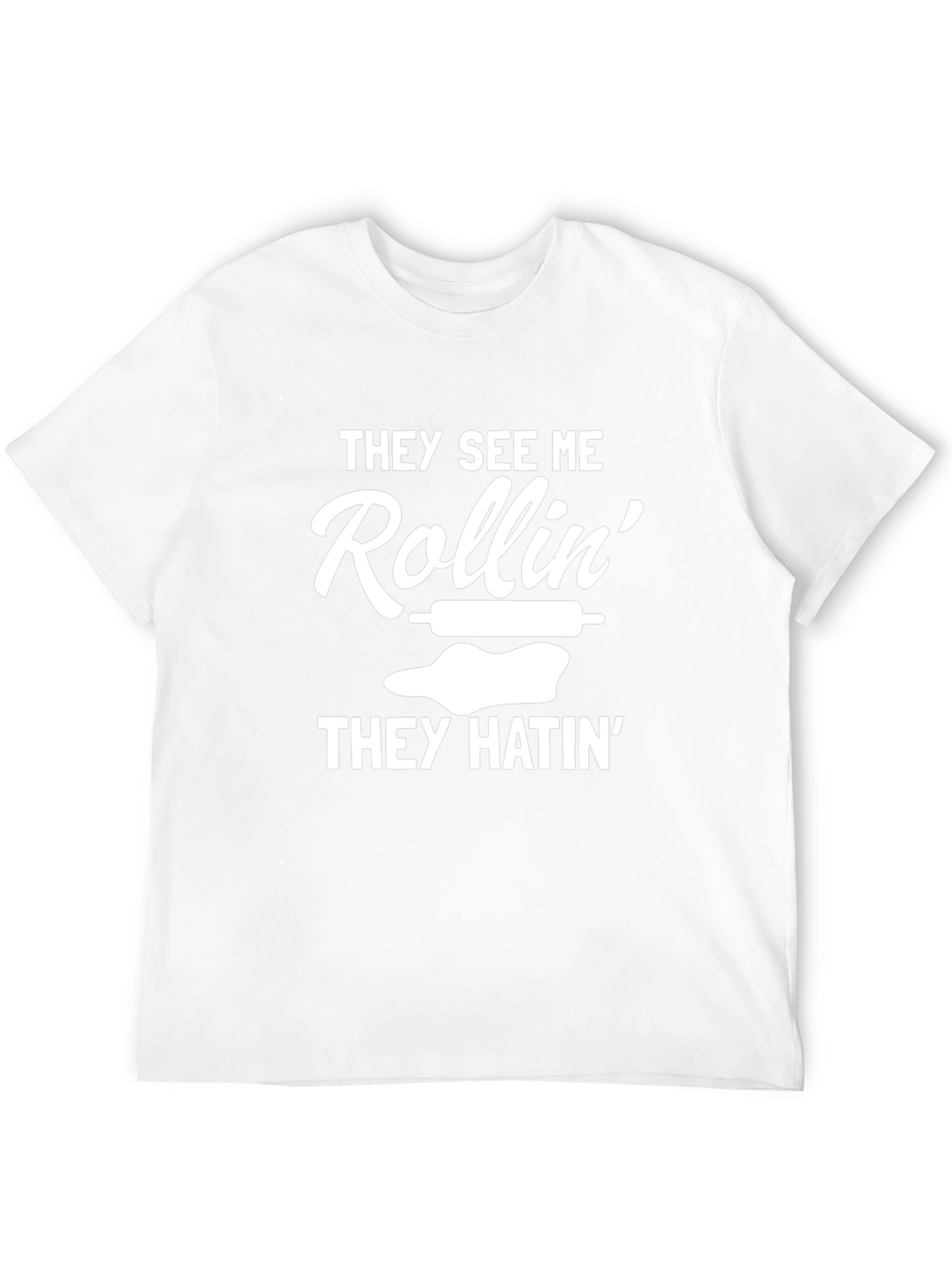 They See Me Rollin Funny T-Shirt