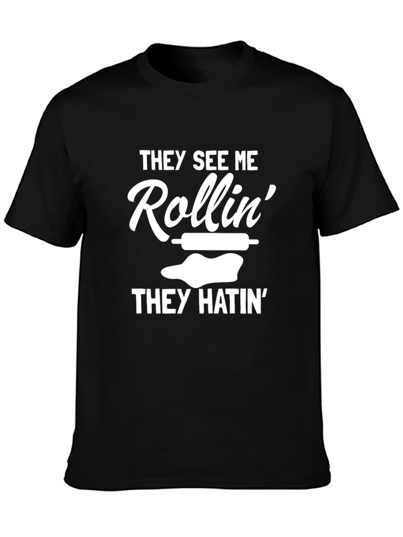They See Me Rollin Funny T-Shirt