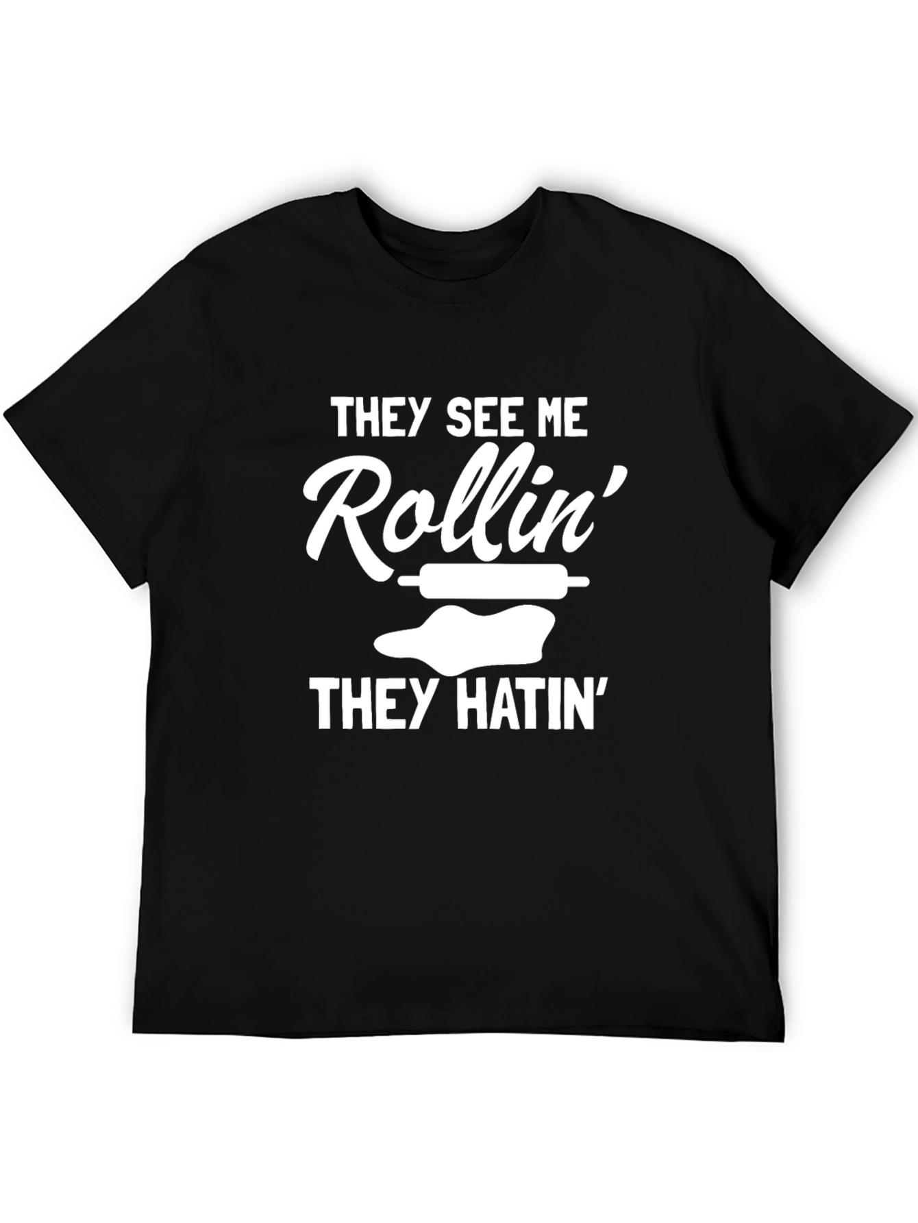 They See Me Rollin Funny T-Shirt