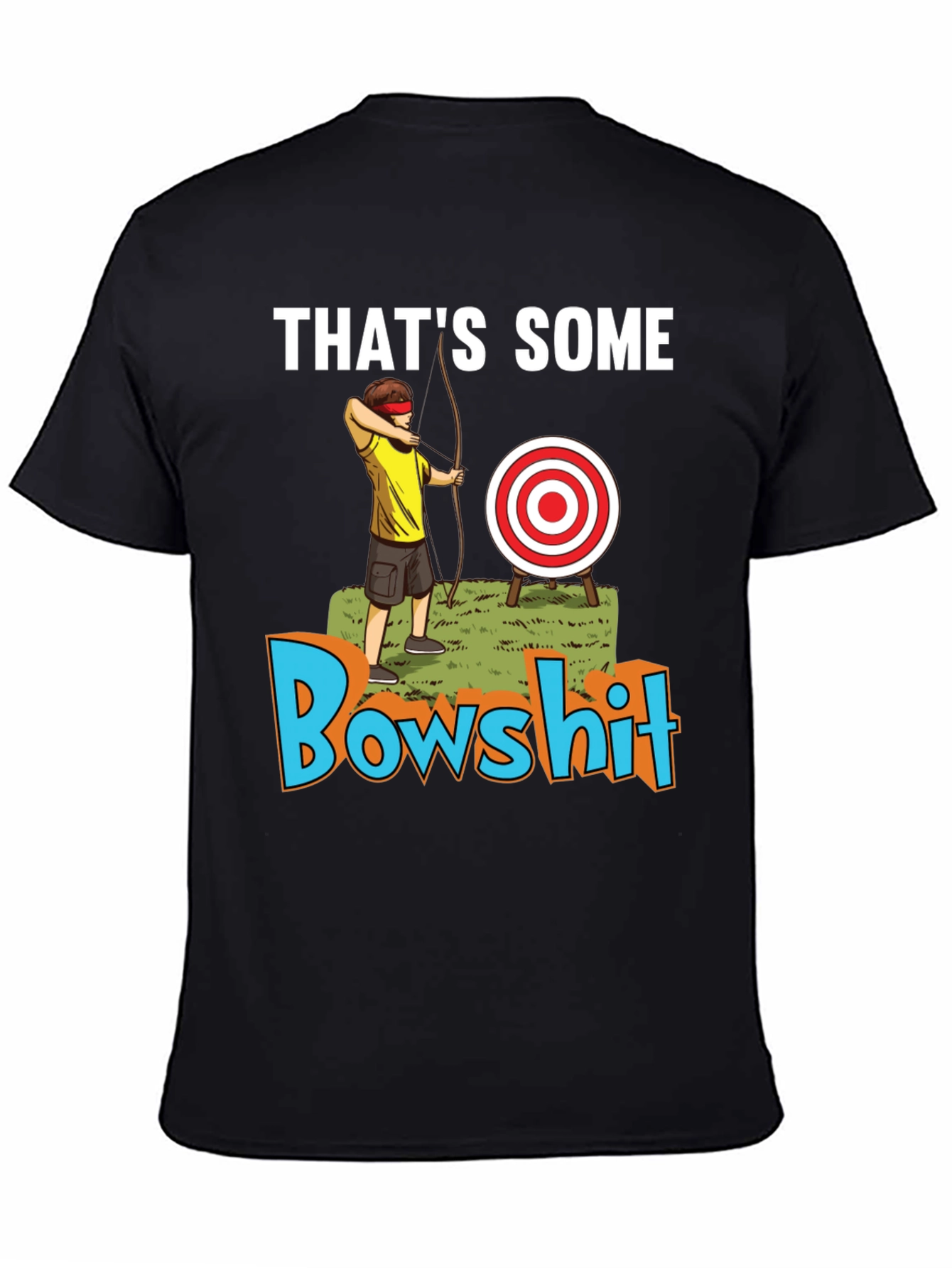 Thats Some Bowshit Funny Archer T-Shirt