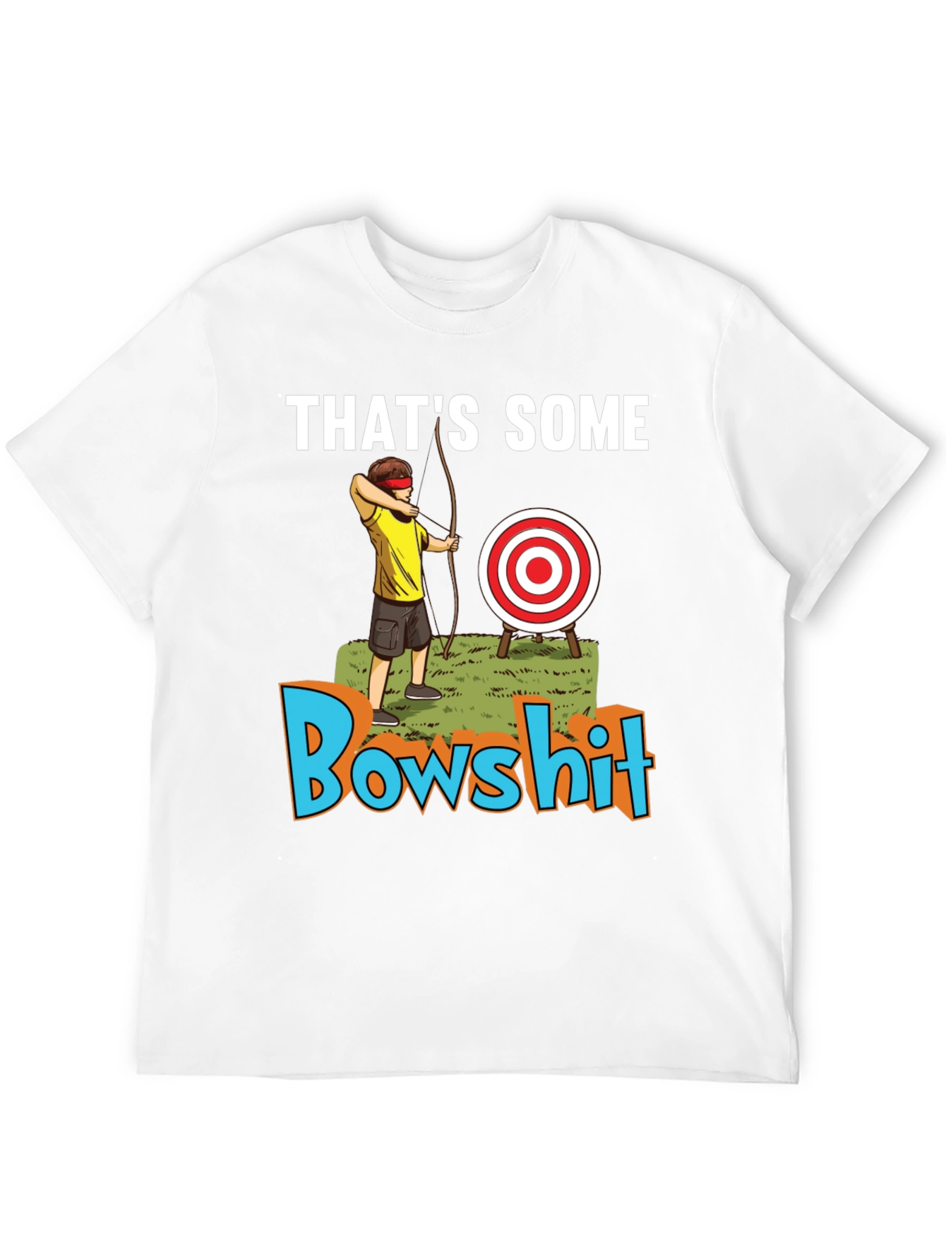 Thats Some Bowshit Funny Archer T-Shirt