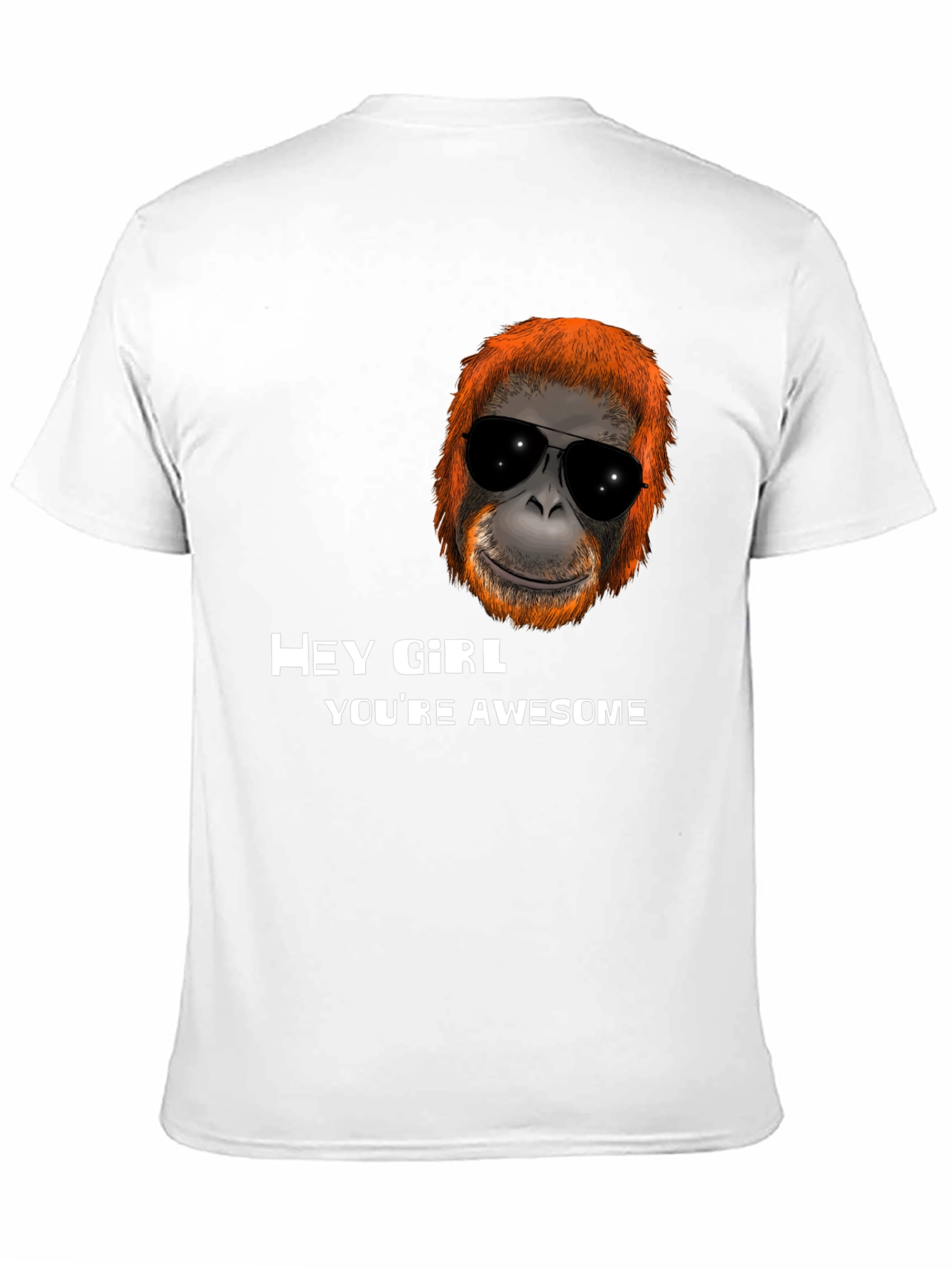 Awesome Orangutan Hey Girl T-Shirt