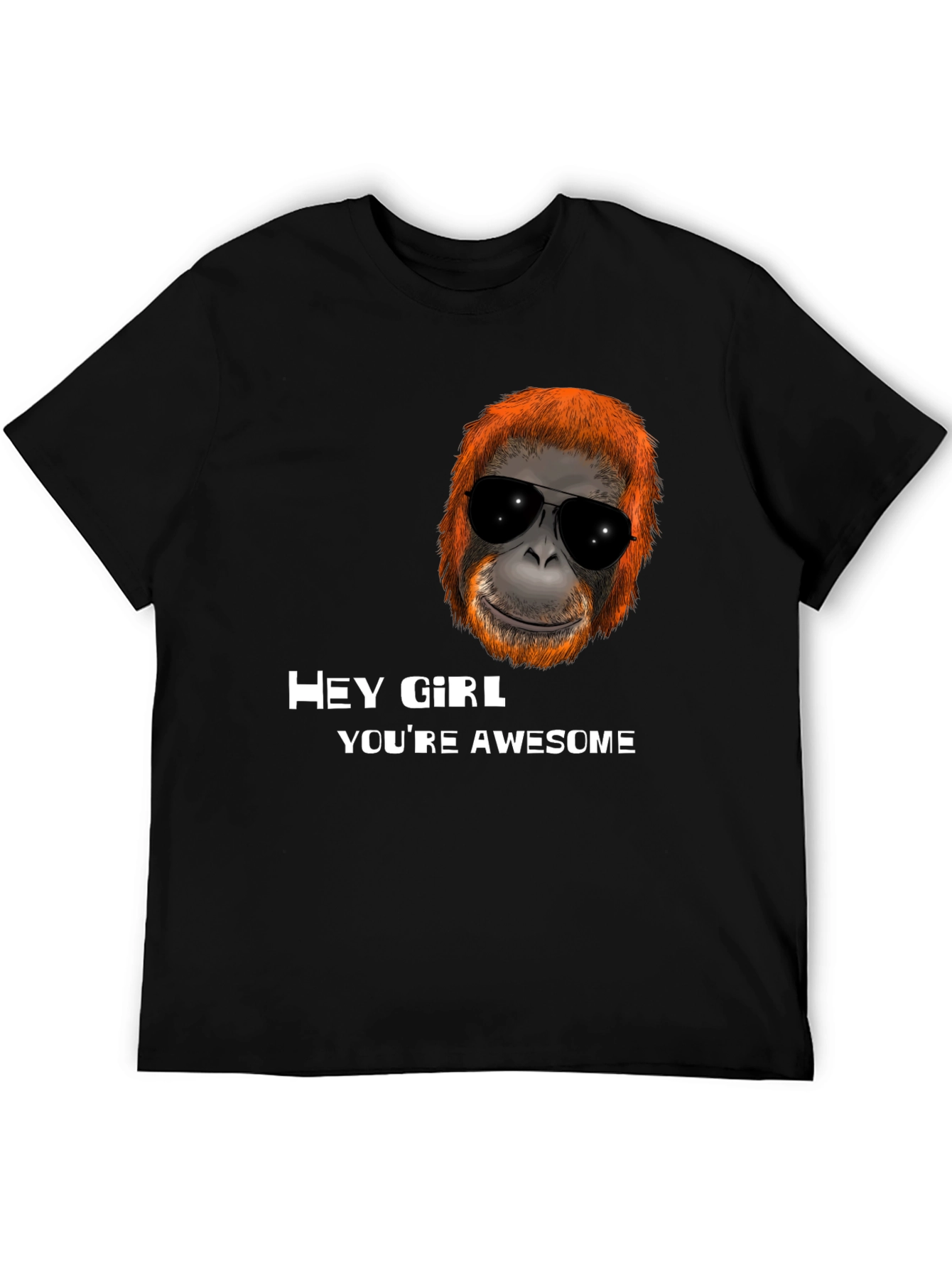 Awesome Orangutan Hey Girl T-Shirt