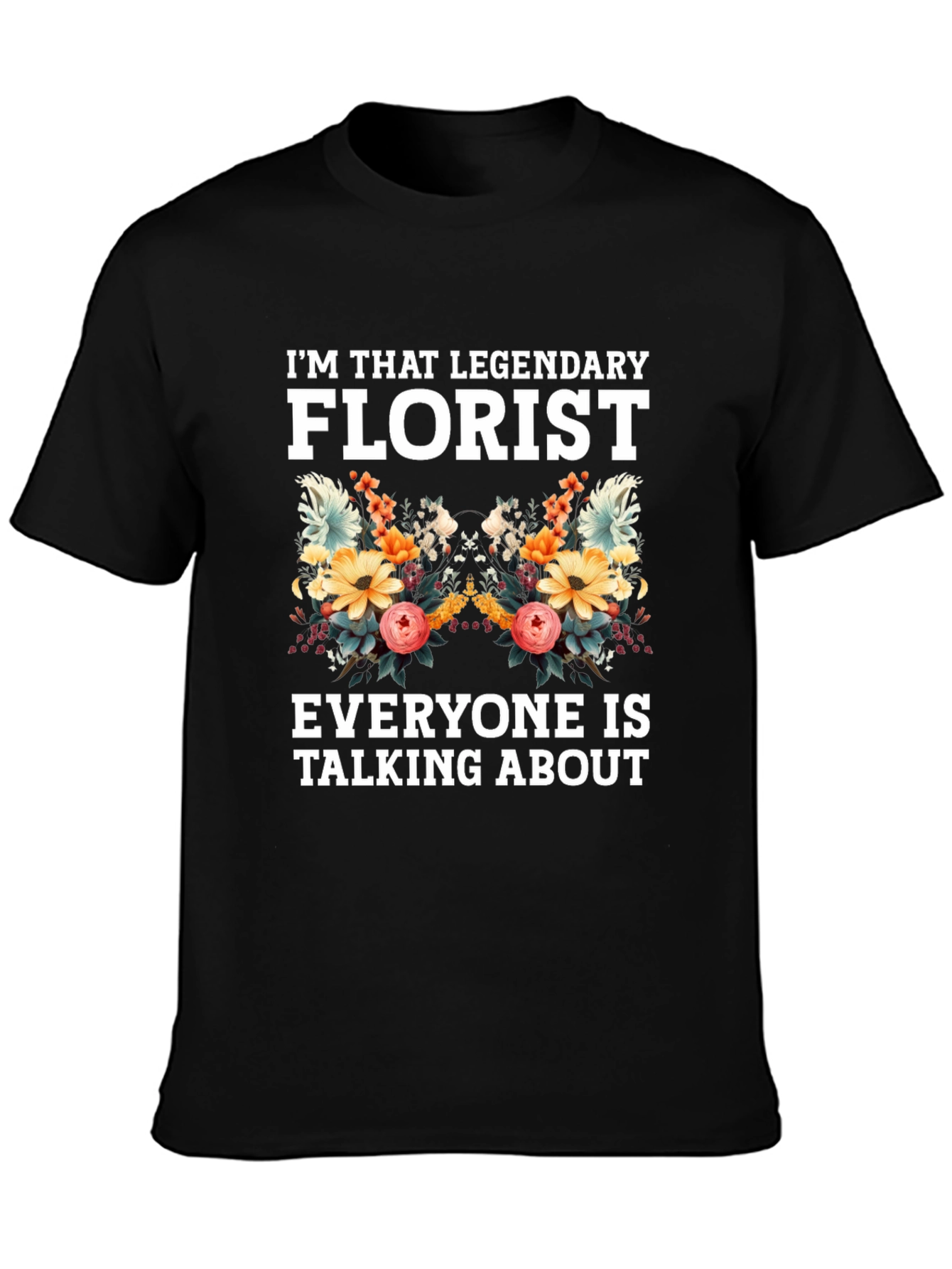 Legendary Florist Graphic Tee