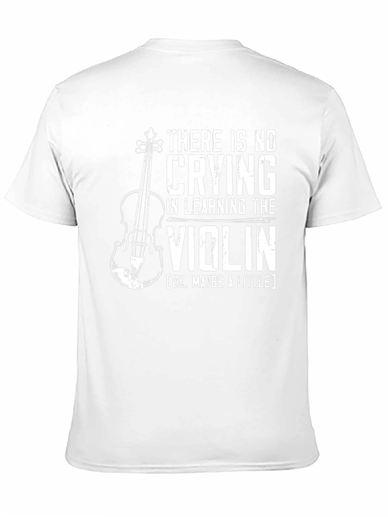 Funny Violin T-Shirt: No Crying in Learning