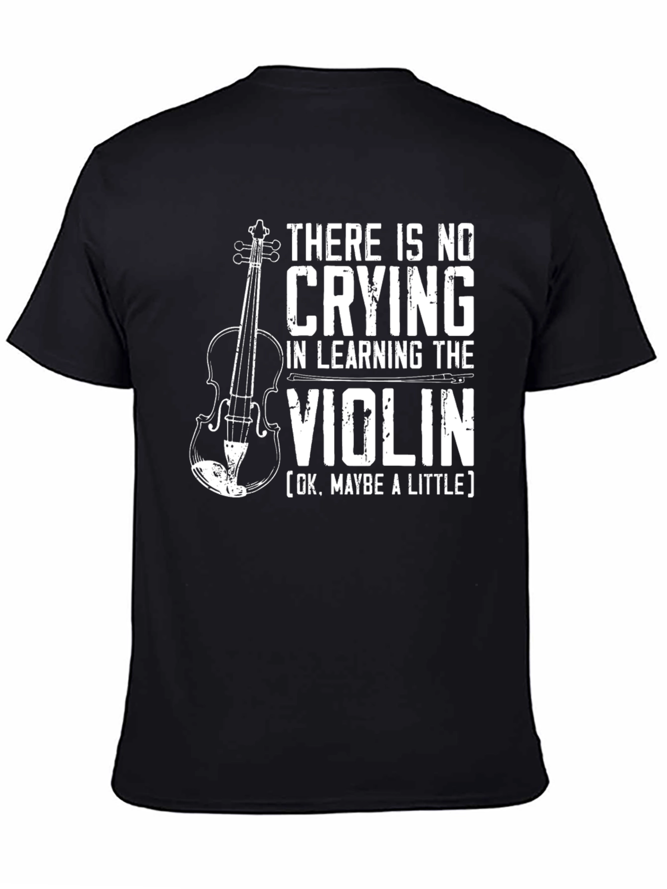 Funny Violin T-Shirt: No Crying in Learning