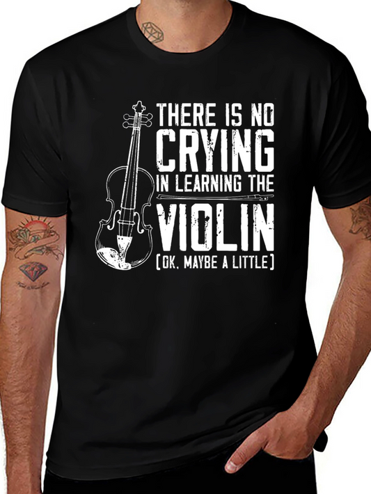 Funny Violin T-Shirt: No Crying in Learning