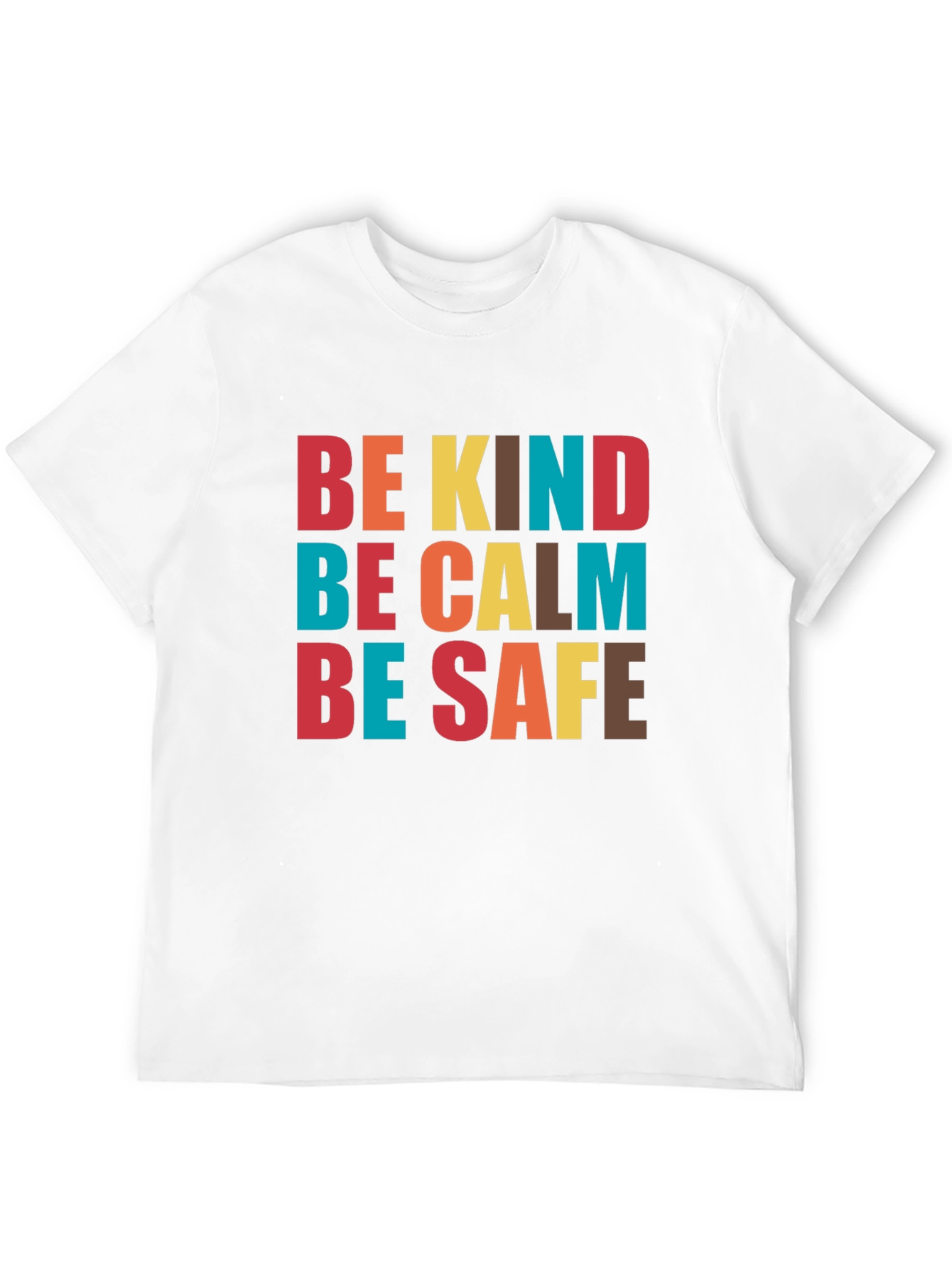Be Kind Be Calm Be Safe Graphic Tee