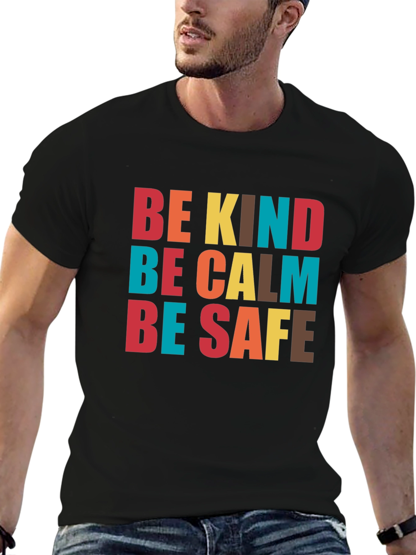 Be Kind Be Calm Be Safe Graphic Tee