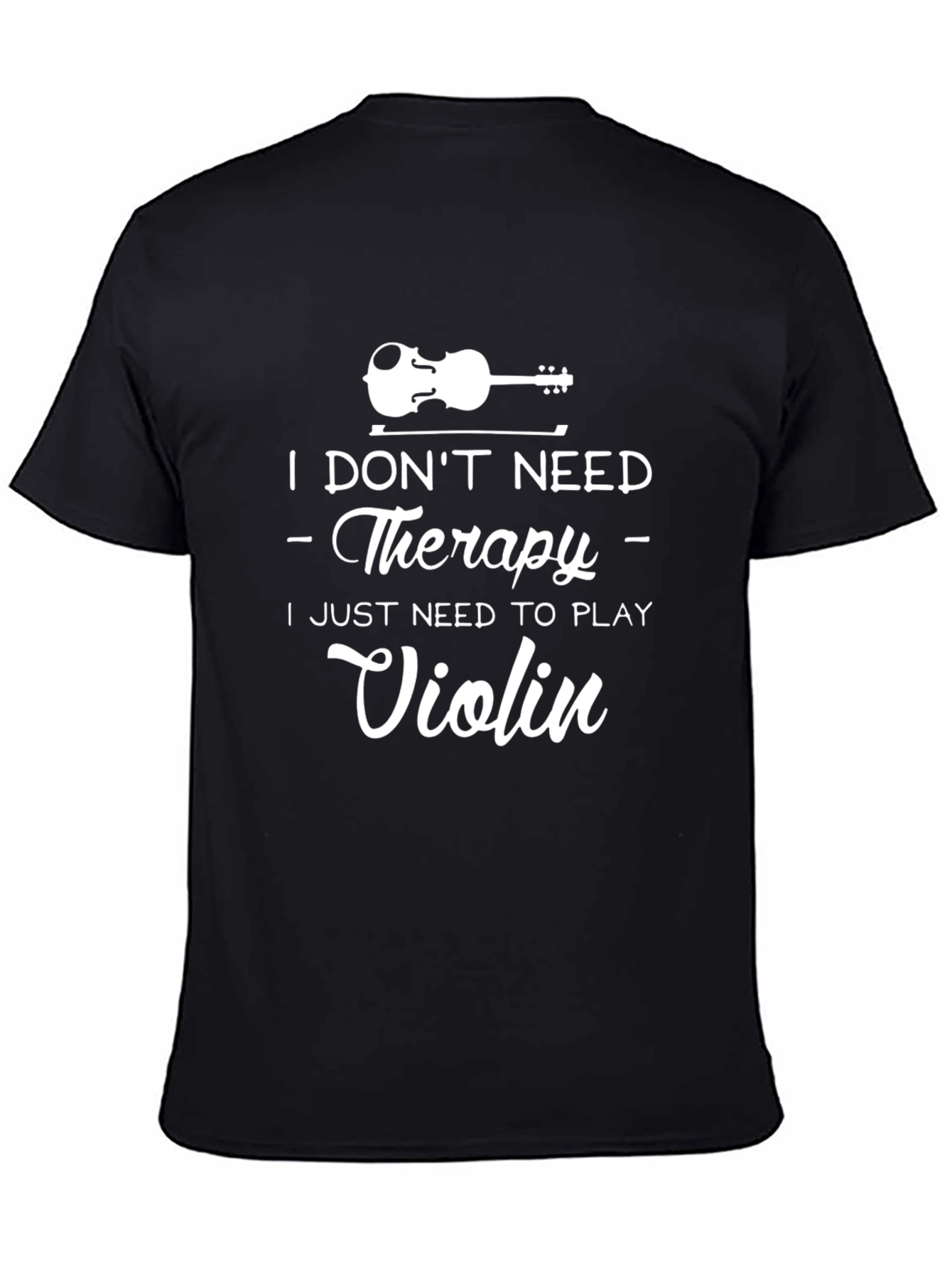 Therapy Violin T-Shirt - Musician Gift