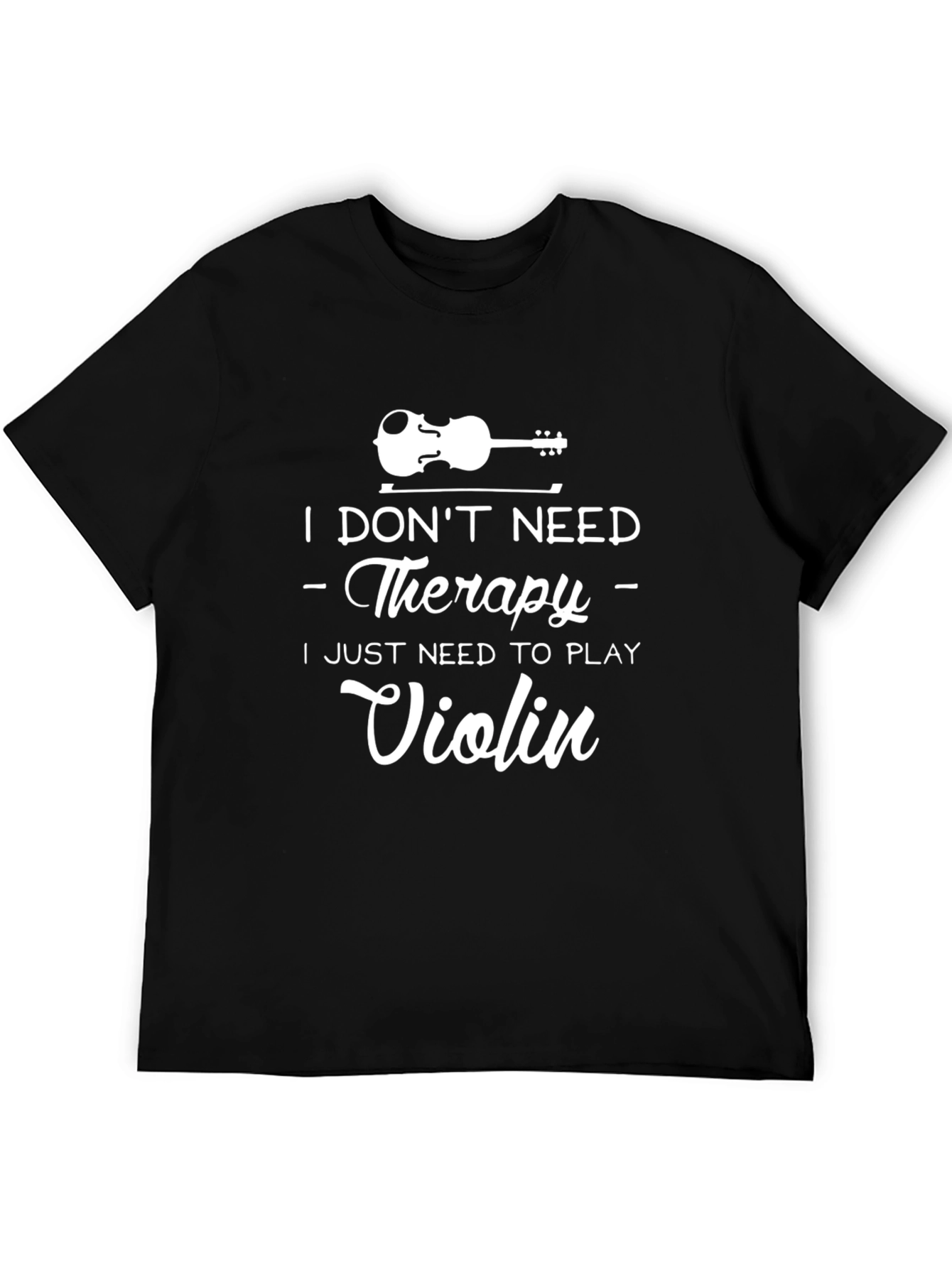Therapy Violin T-Shirt - Musician Gift