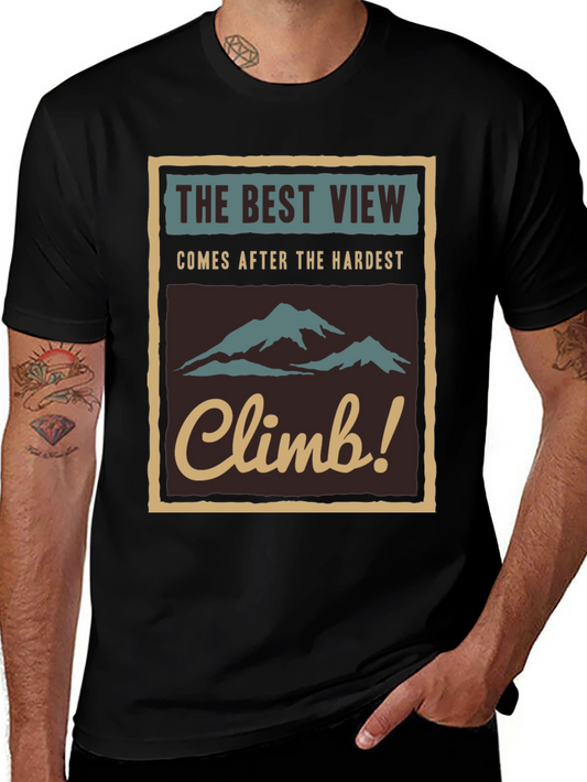 Inspirational Climb T-Shirt - The Best View!
