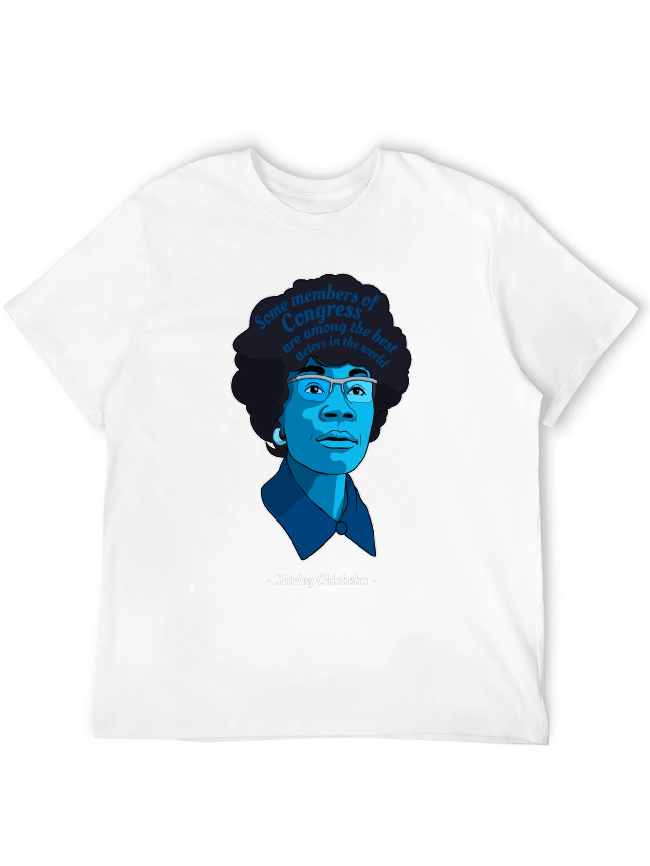 Shirley Chisholm Congress Actors T-Shirt
