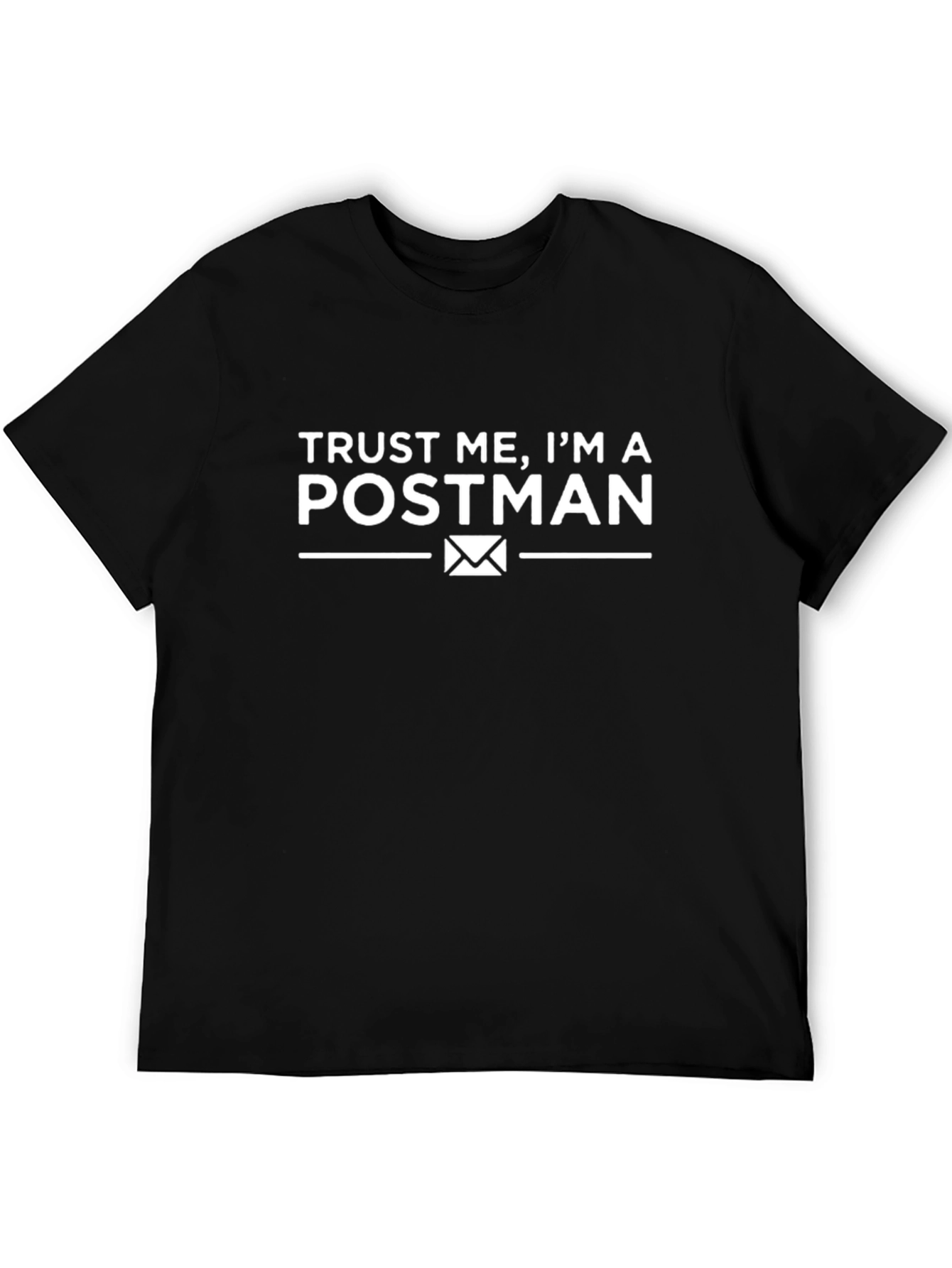 Trust Me Im A Postman Graphic T-Shirt
