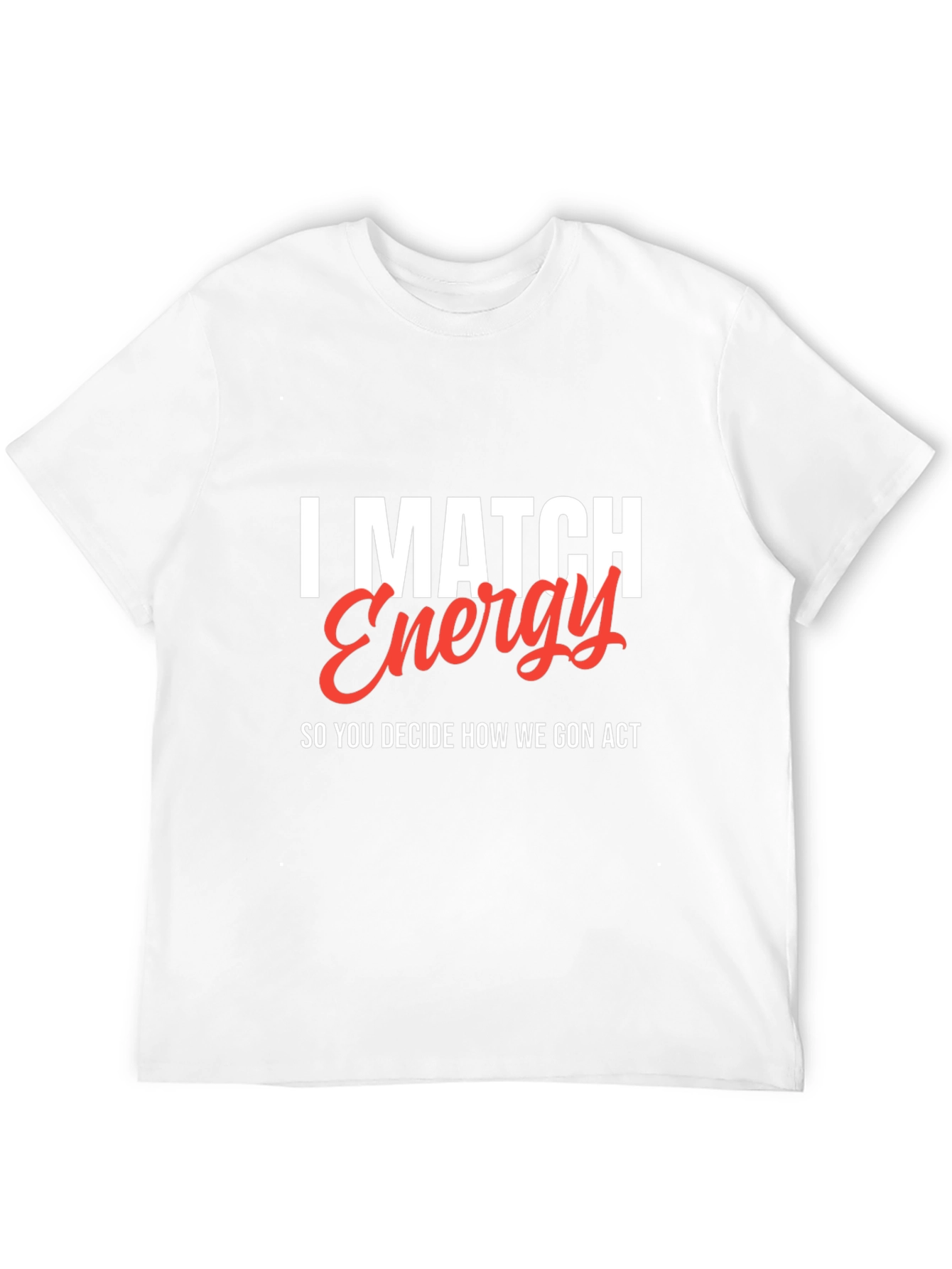 I Match Energy T-Shirt - Black