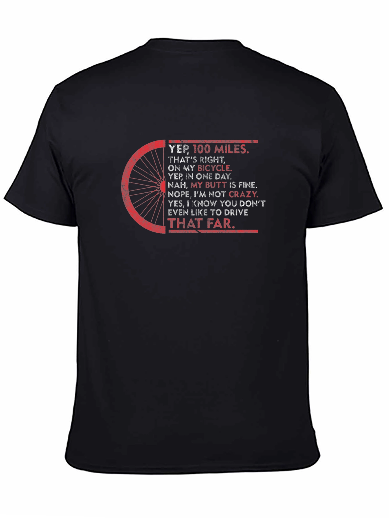 100 Miles Bicycle T-Shirt Funny Cycling Tee
