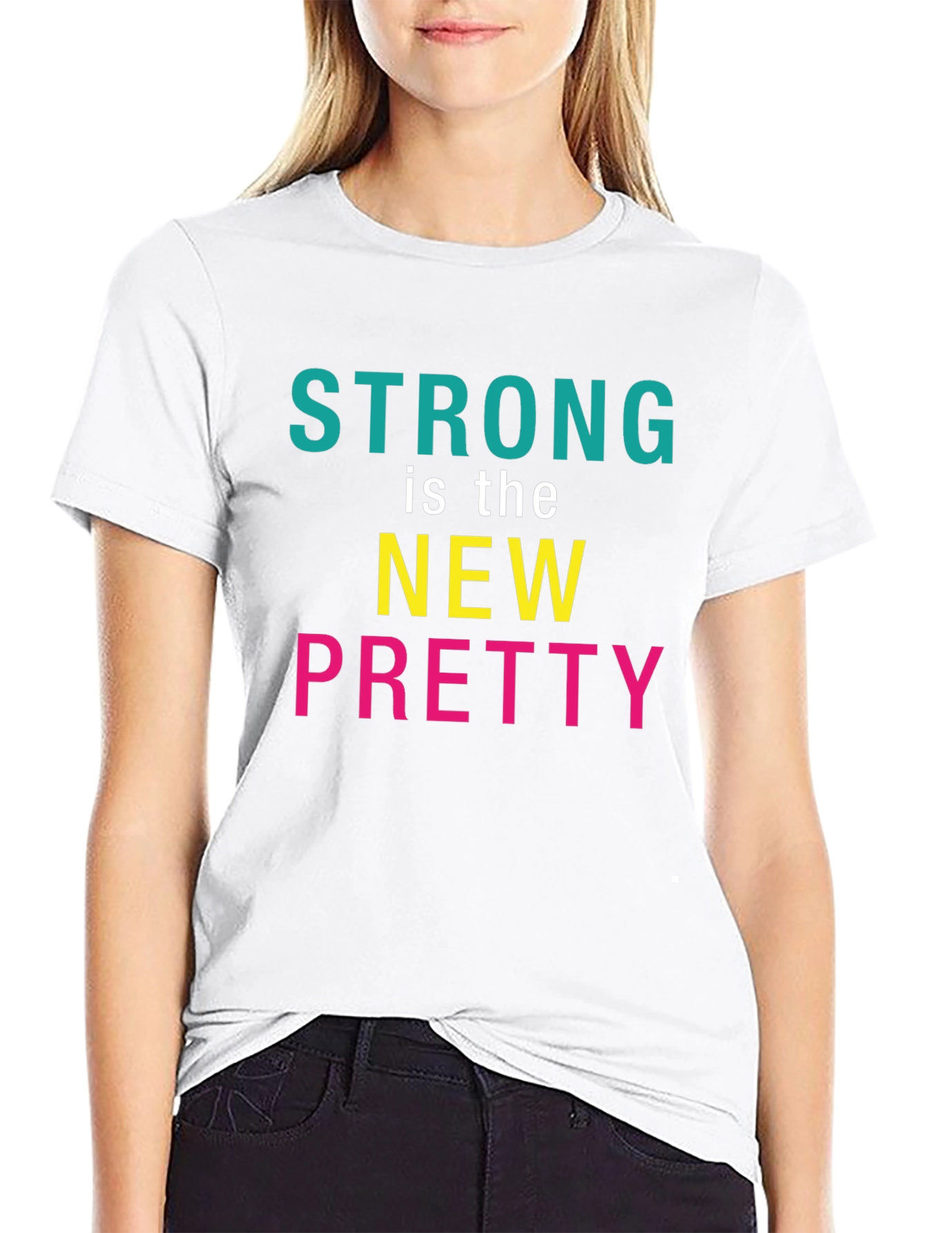 Strong is the New Pretty Graphic Tee