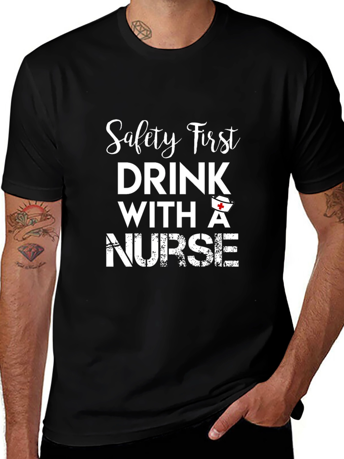 Safety First Nurse T-Shirt - Drink with a Nurse