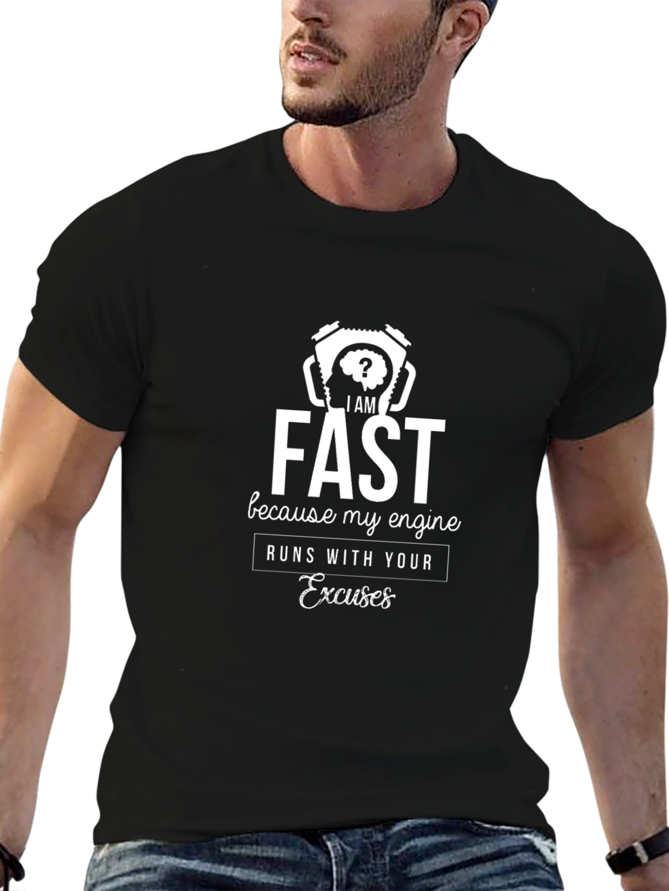 Fast Engine T-Shirt - Runs on Excuses!
