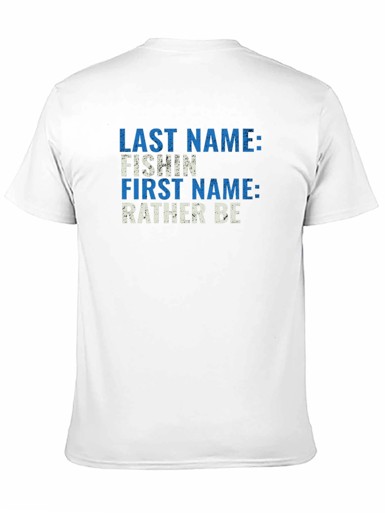 Funny Fishing T-Shirt - Last Name: Fishin Design
