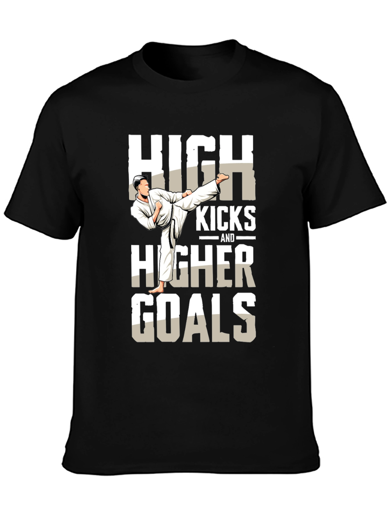 High Kicks & Higher Goals Martial Arts T-Shirt