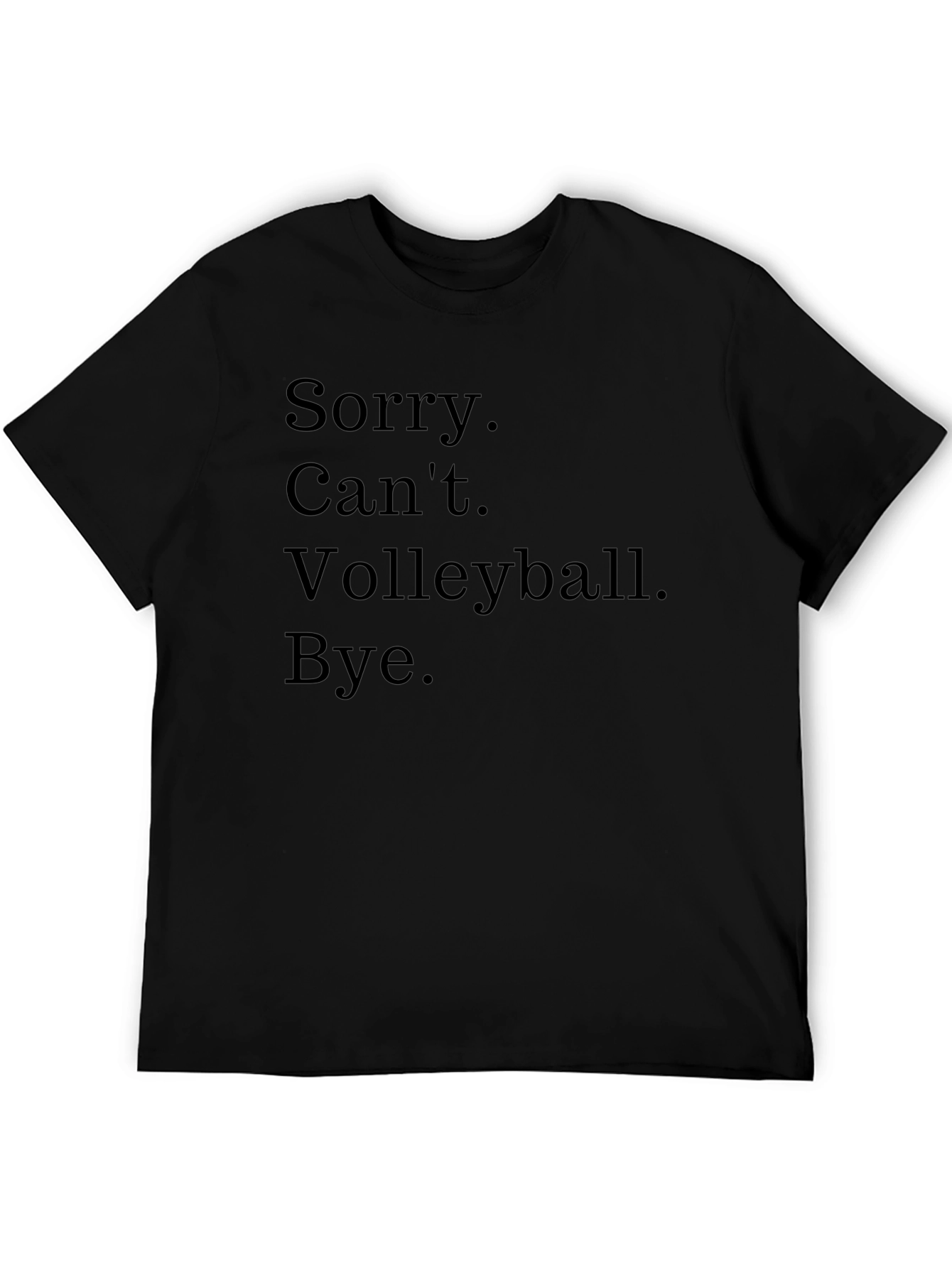 Funny Volleyball T-Shirt - Sorry Cant Bye