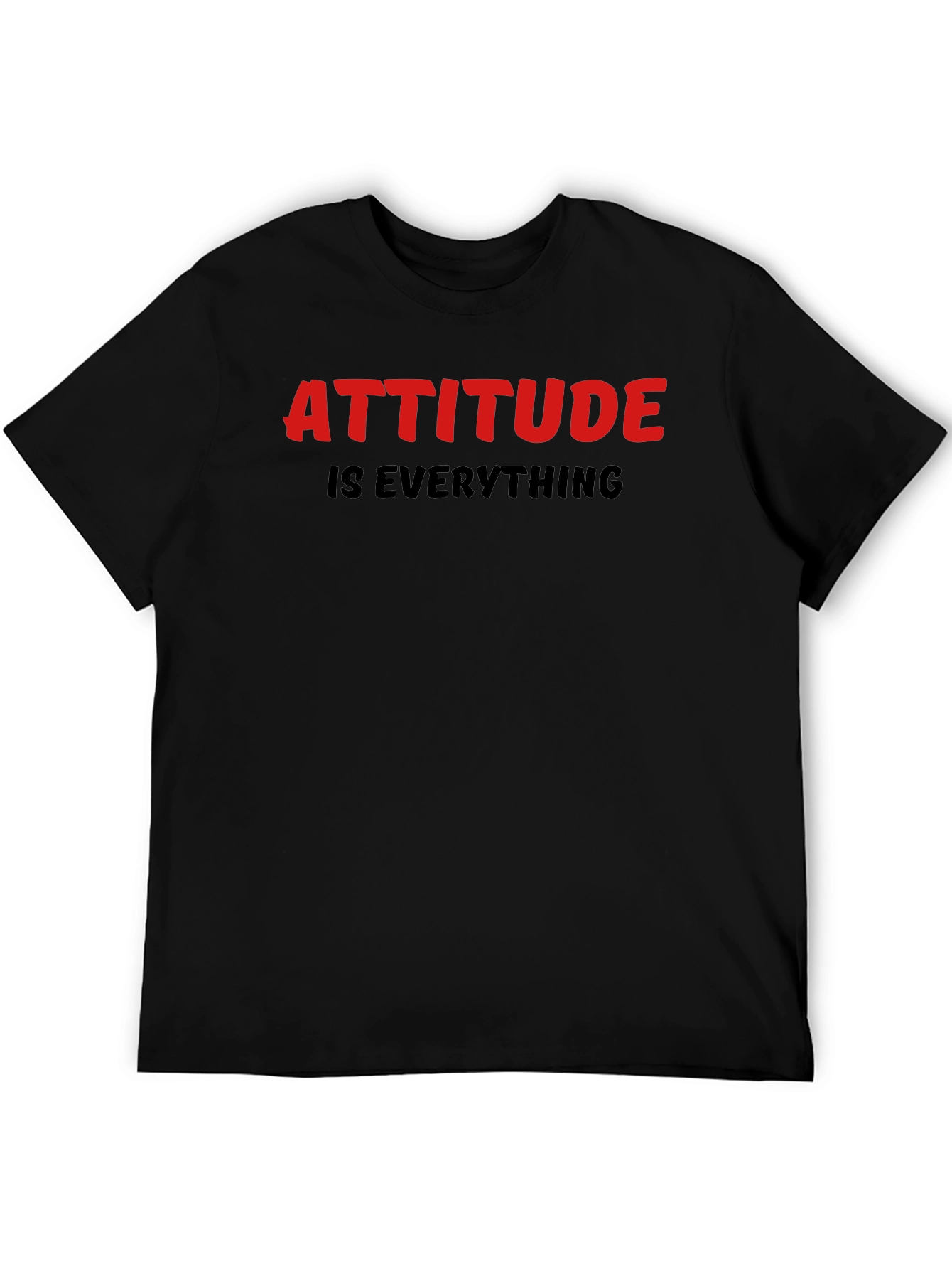 Attitude is Everything Black T-Shirt