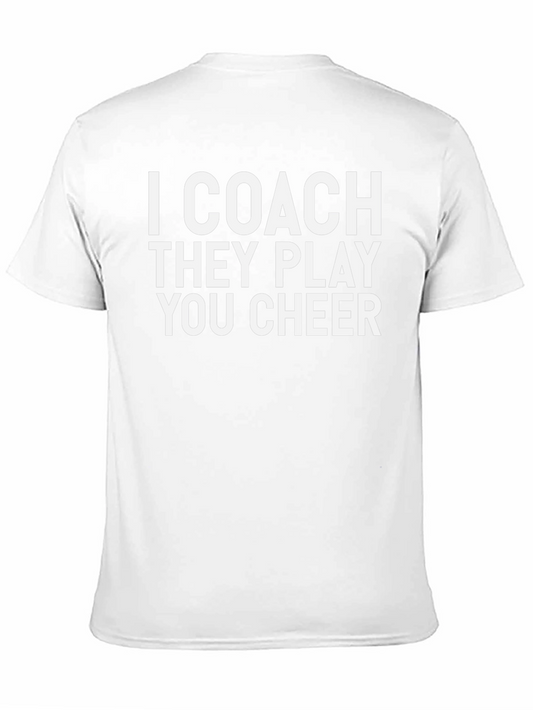 I Coach They Play You Cheer Graphic Tee