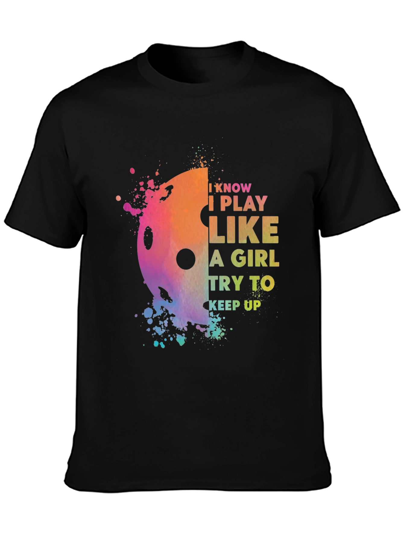 Pickleball I Play Like A Girl T-Shirt