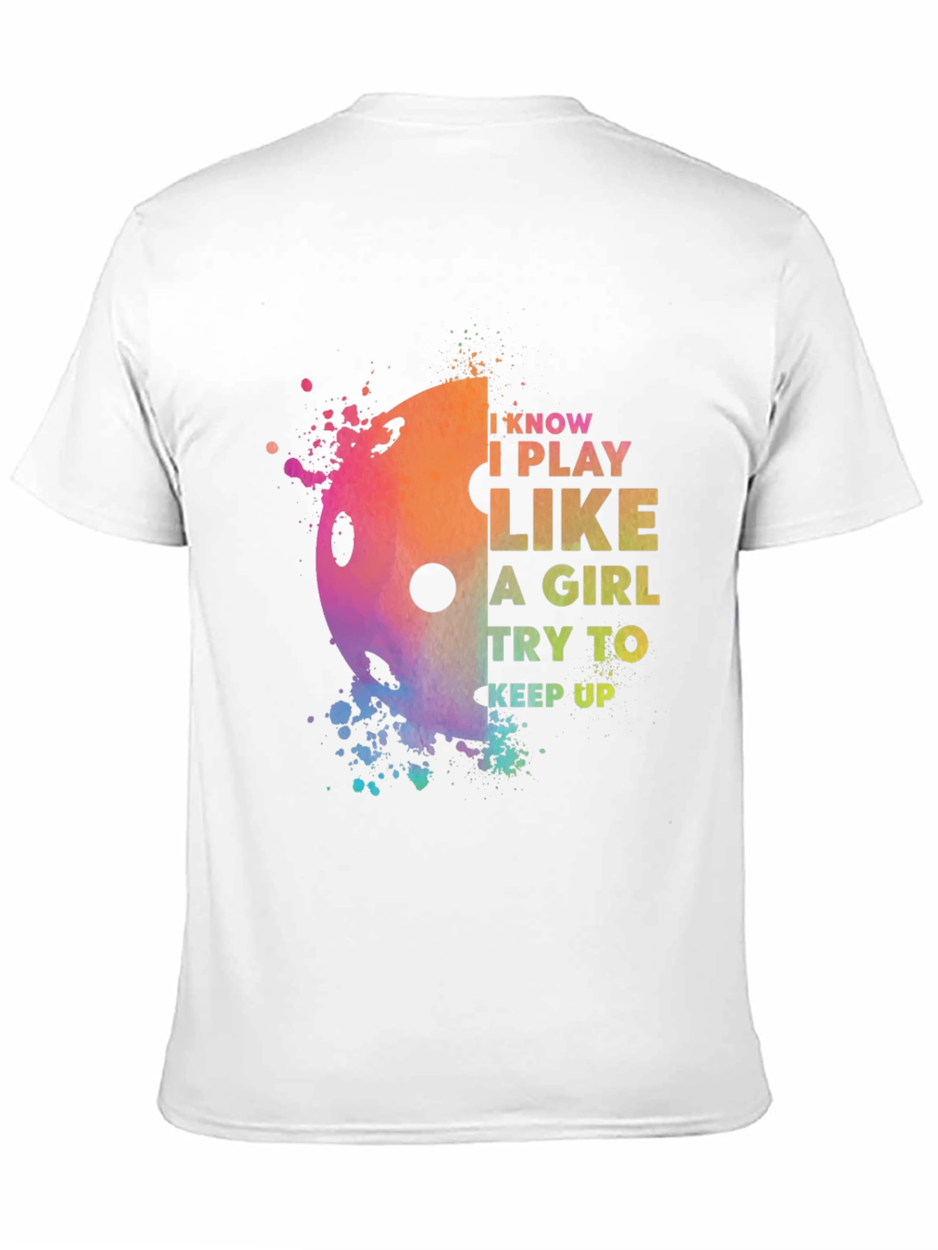 Pickleball I Play Like A Girl T-Shirt