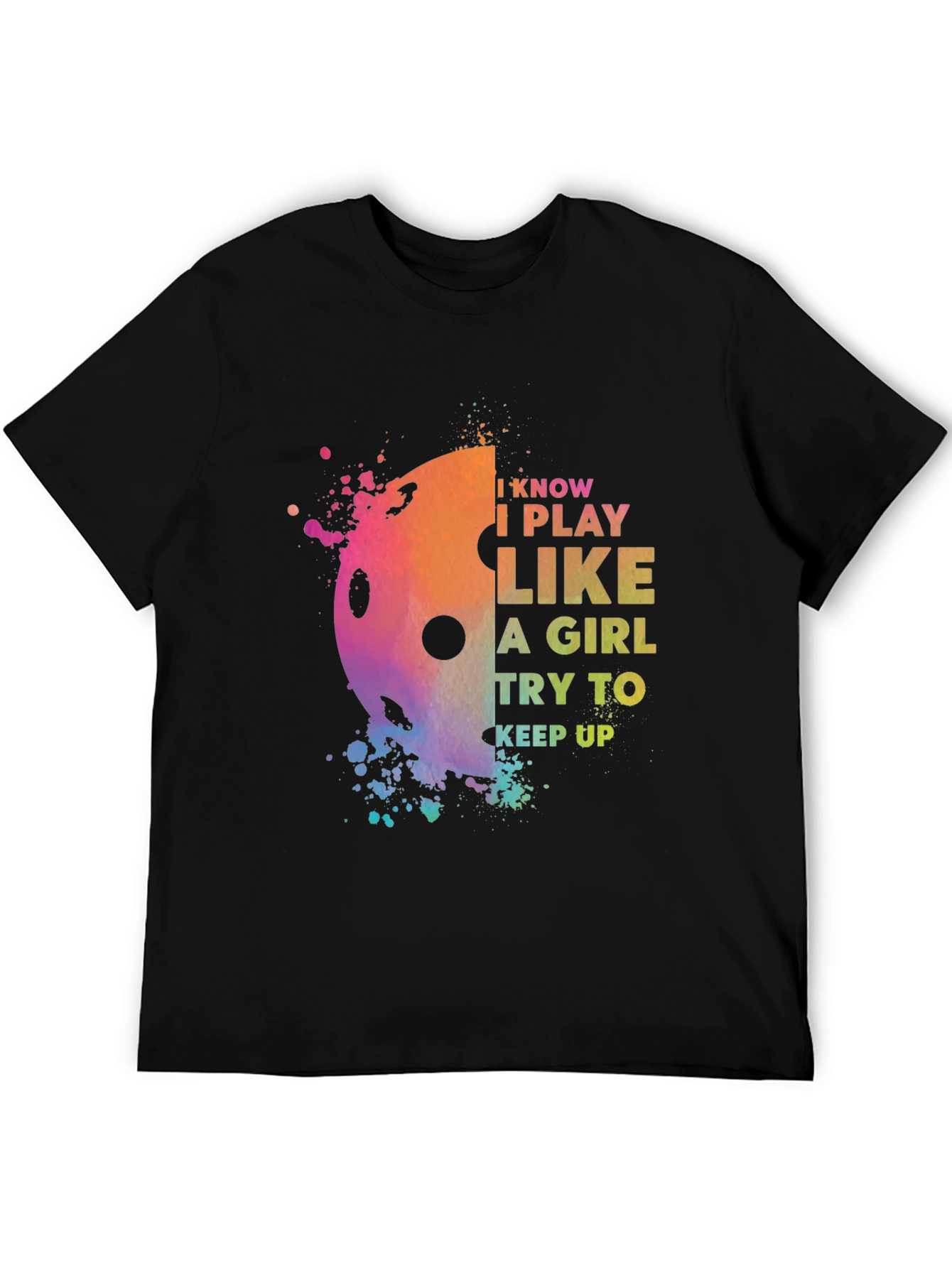 Pickleball I Play Like A Girl T-Shirt