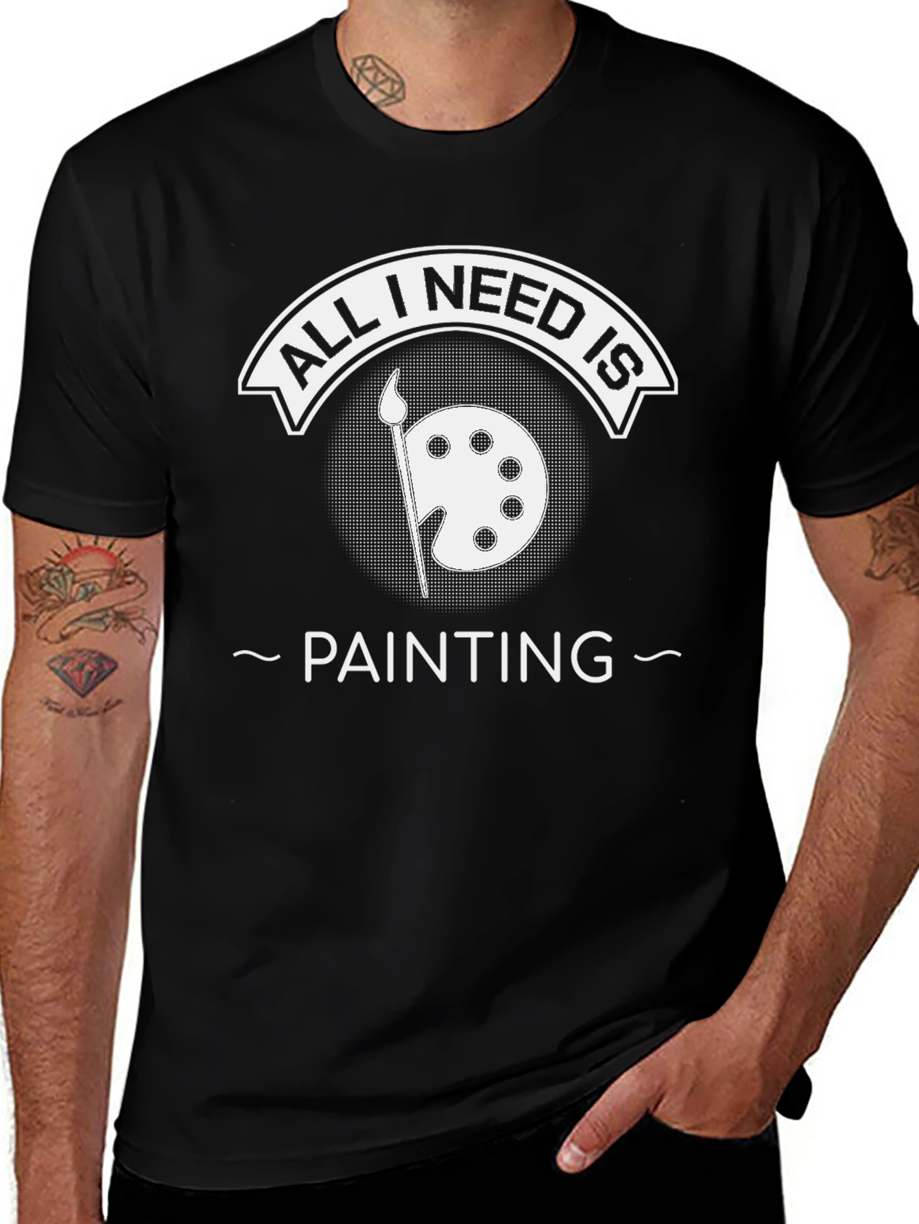 All I Need Is Painting Black T-Shirt