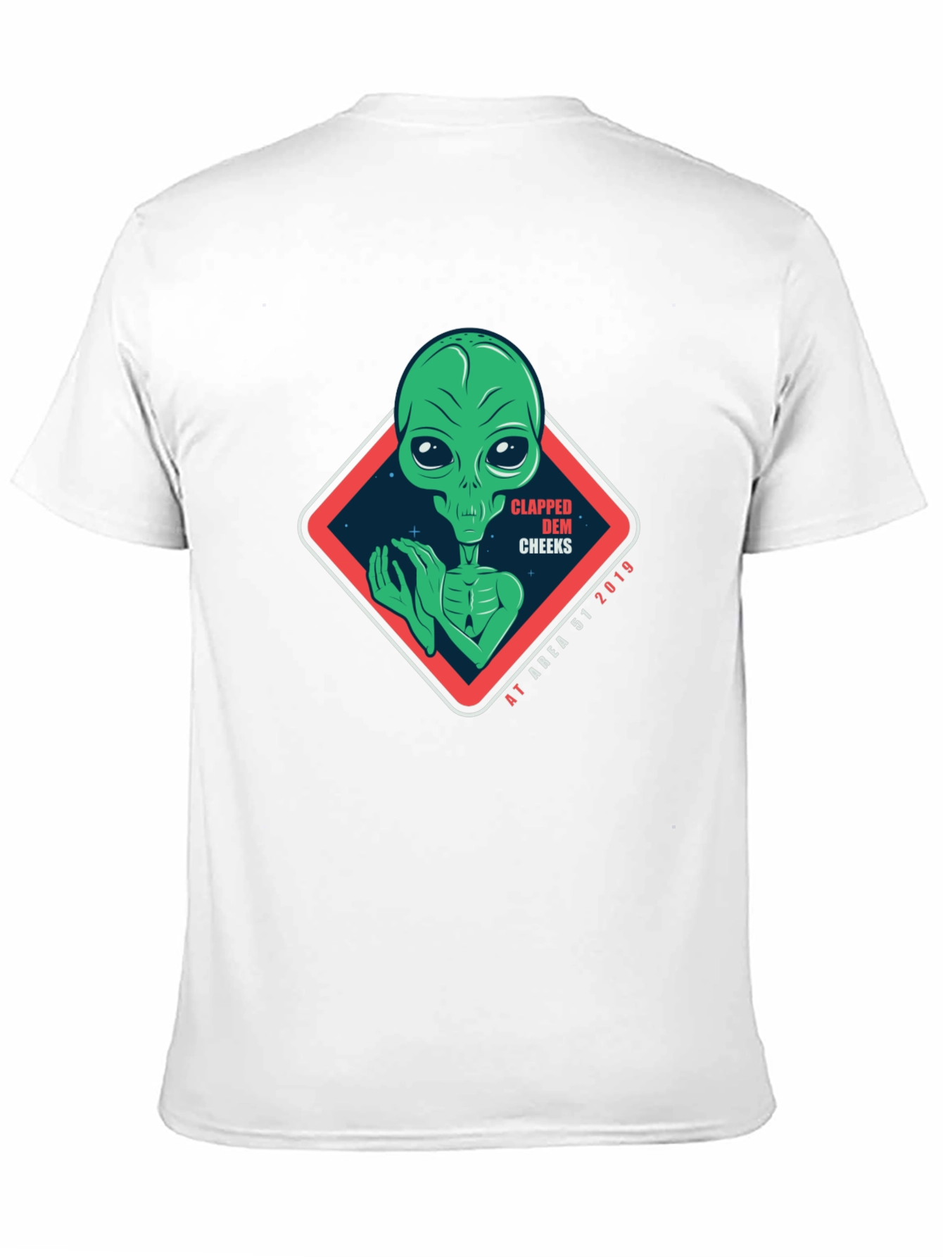 Alien Clapped Dem Cheeks Area 51 T-Shirt