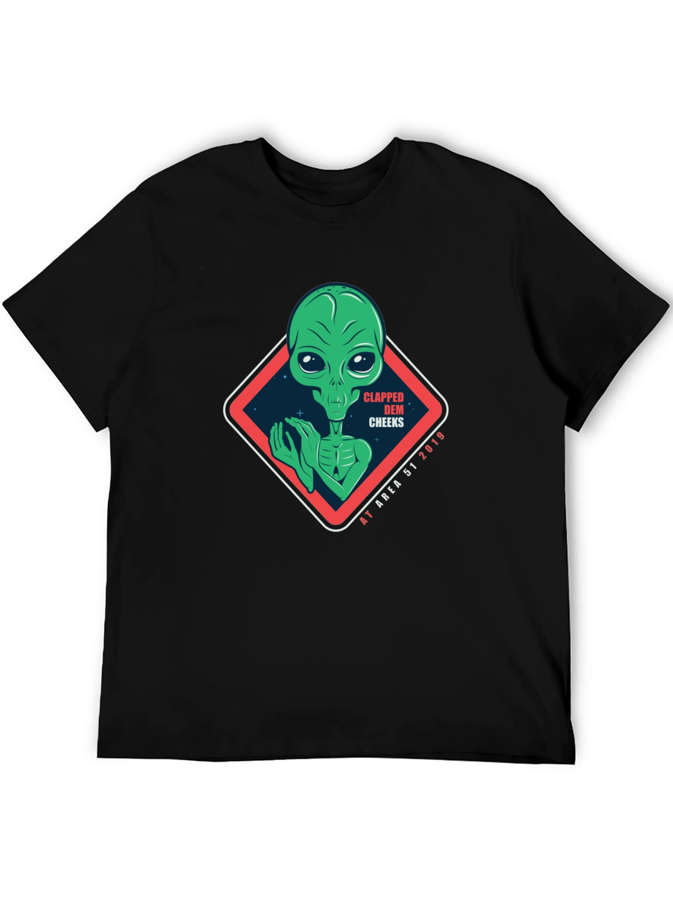 Alien Clapped Dem Cheeks Area 51 T-Shirt