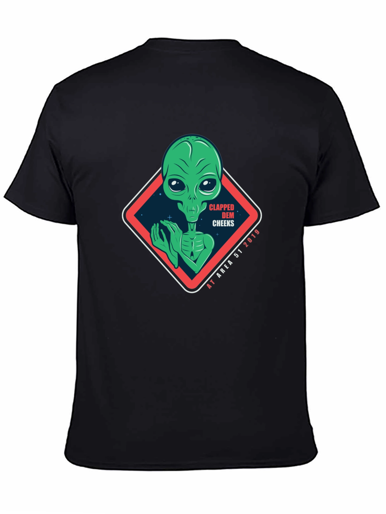 Alien Clapped Dem Cheeks Area 51 T-Shirt