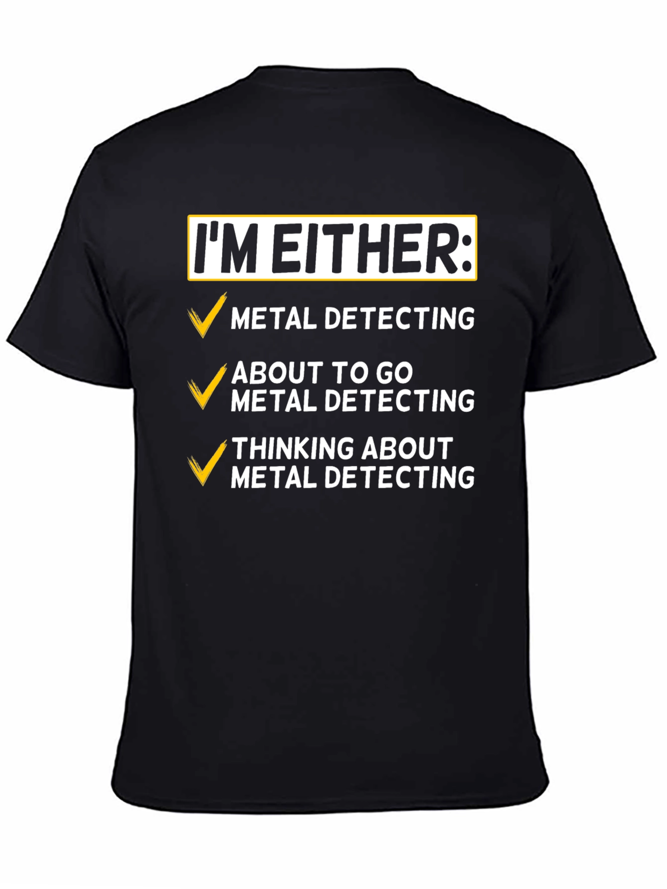 Metal Detecting T-Shirt - Hobby Enthusiast Apparel