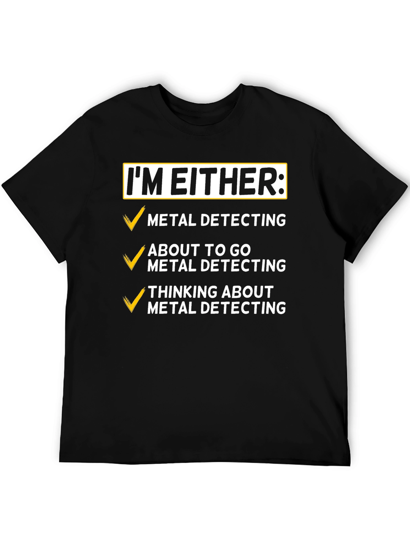 Metal Detecting T-Shirt - Hobby Enthusiast Apparel