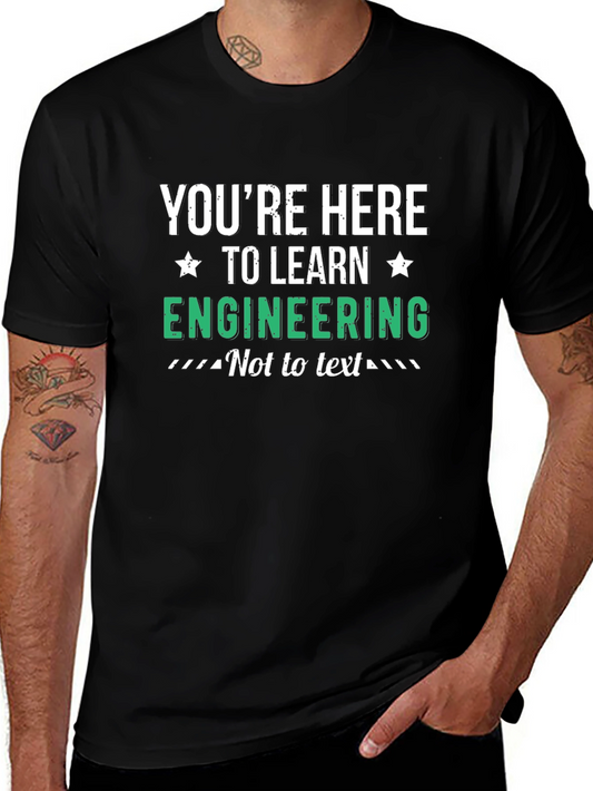 Learn Engineering Tee - Funny Student T-Shirt