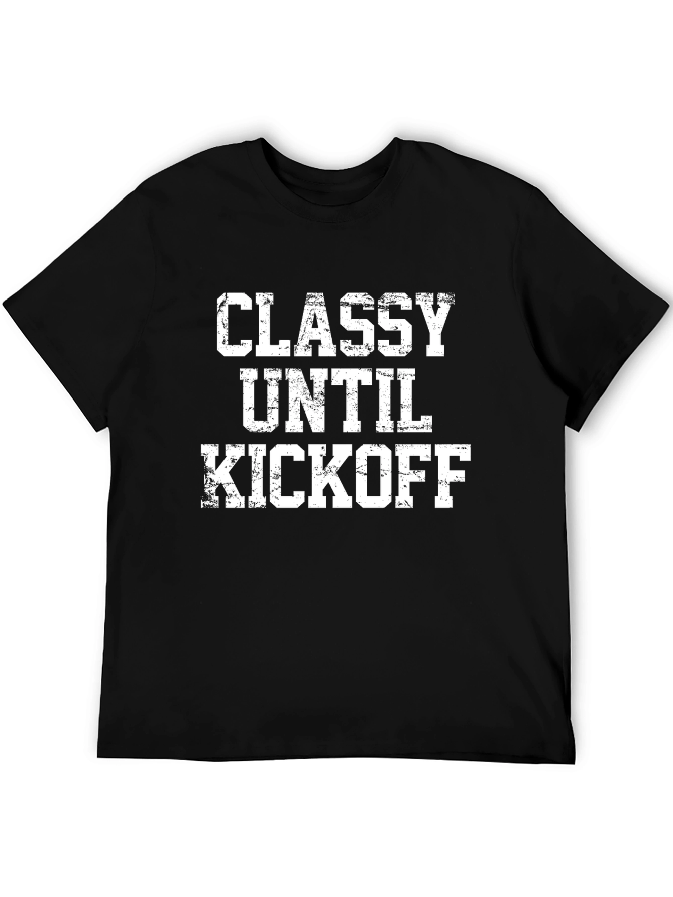 Classy Until Kickoff T-Shirt - Game Day Apparel