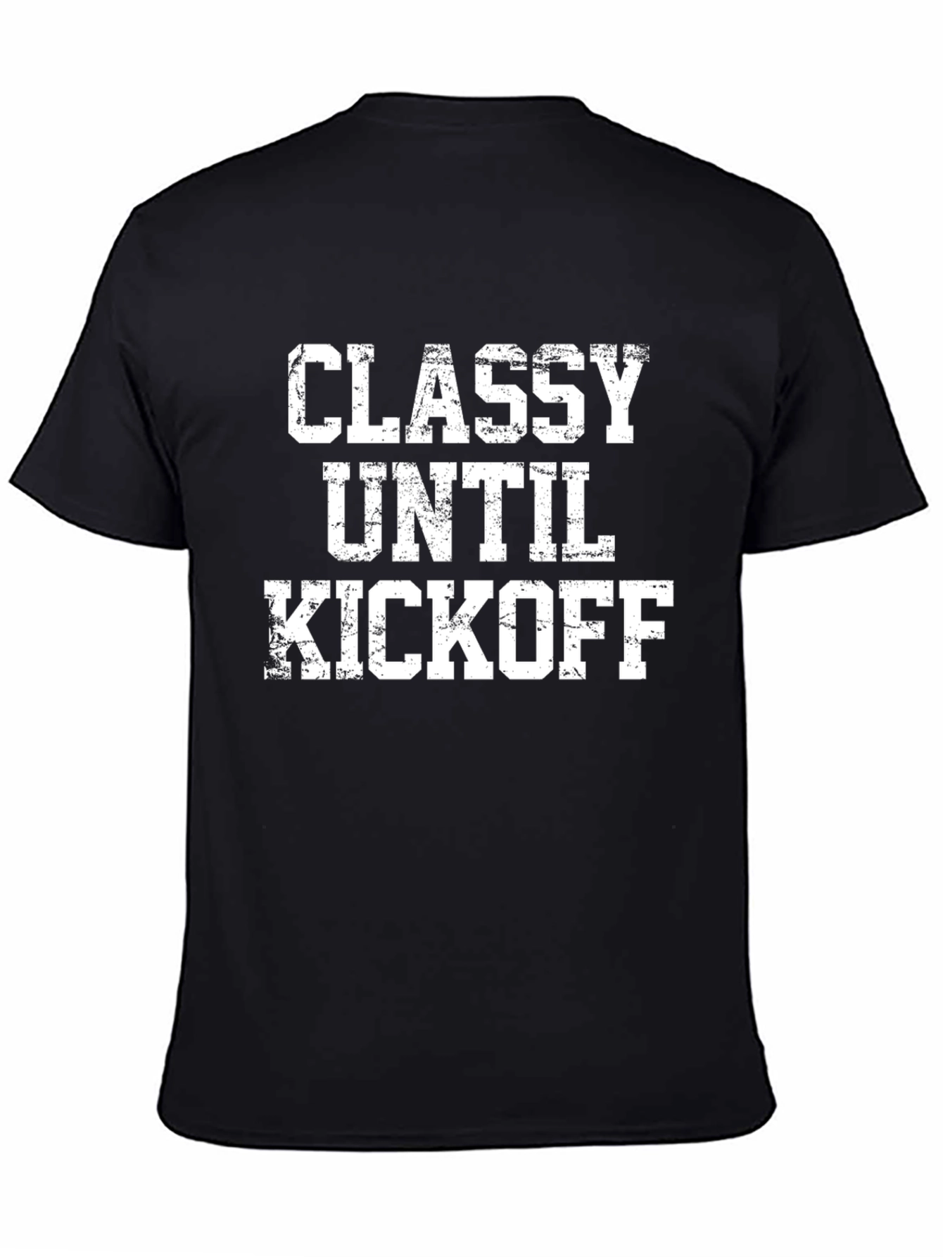Classy Until Kickoff T-Shirt - Game Day Apparel