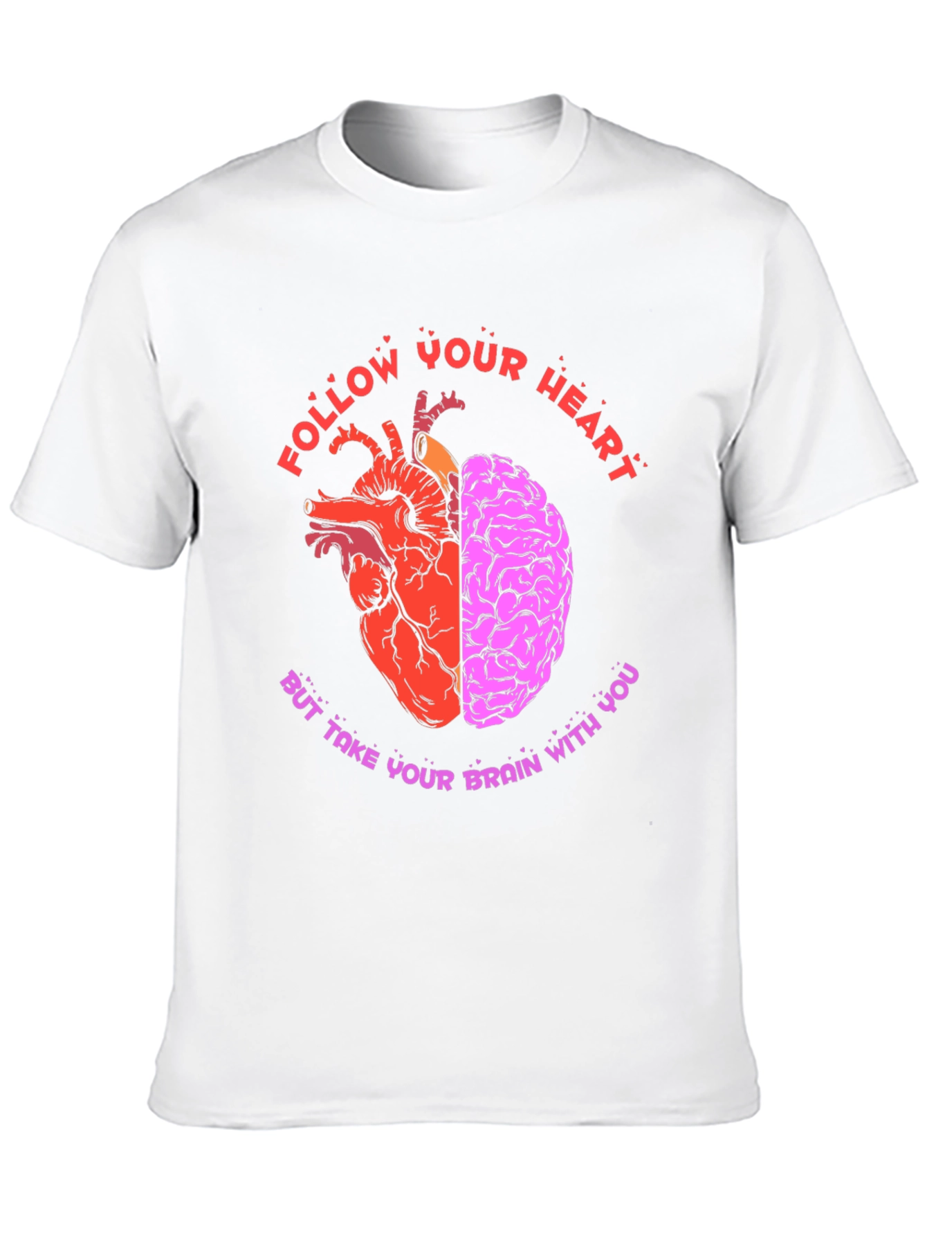 Follow Your Heart T-Shirt