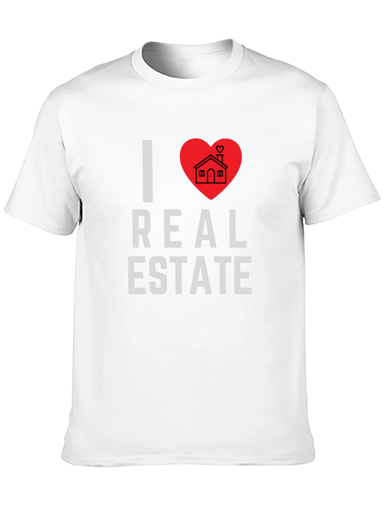 I Love Real Estate Graphic T-Shirt