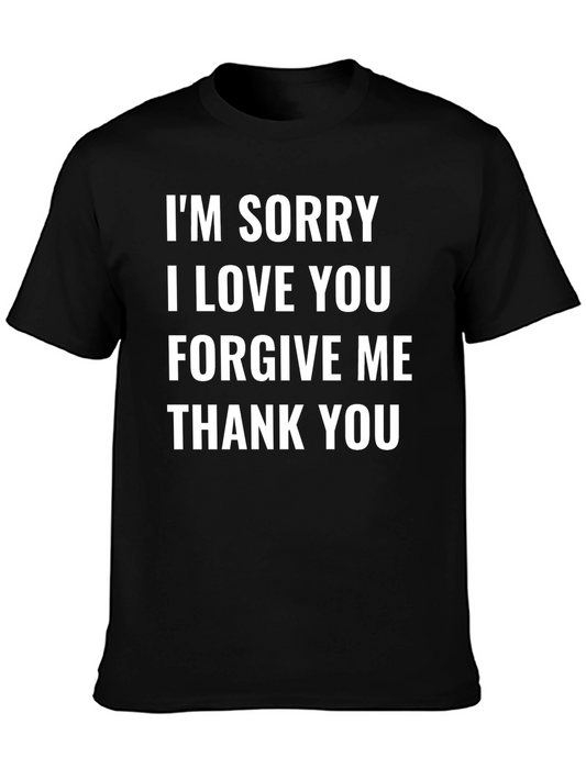 Im Sorry I Love You T-Shirt