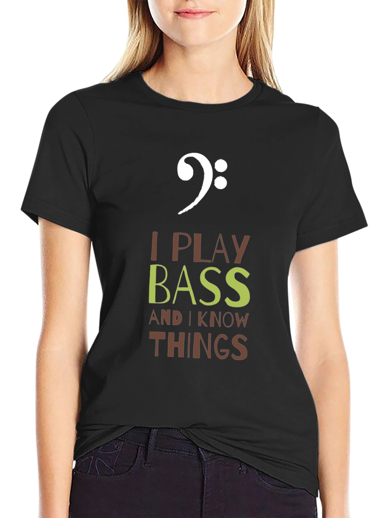 I Play Bass and I Know Things T-Shirt