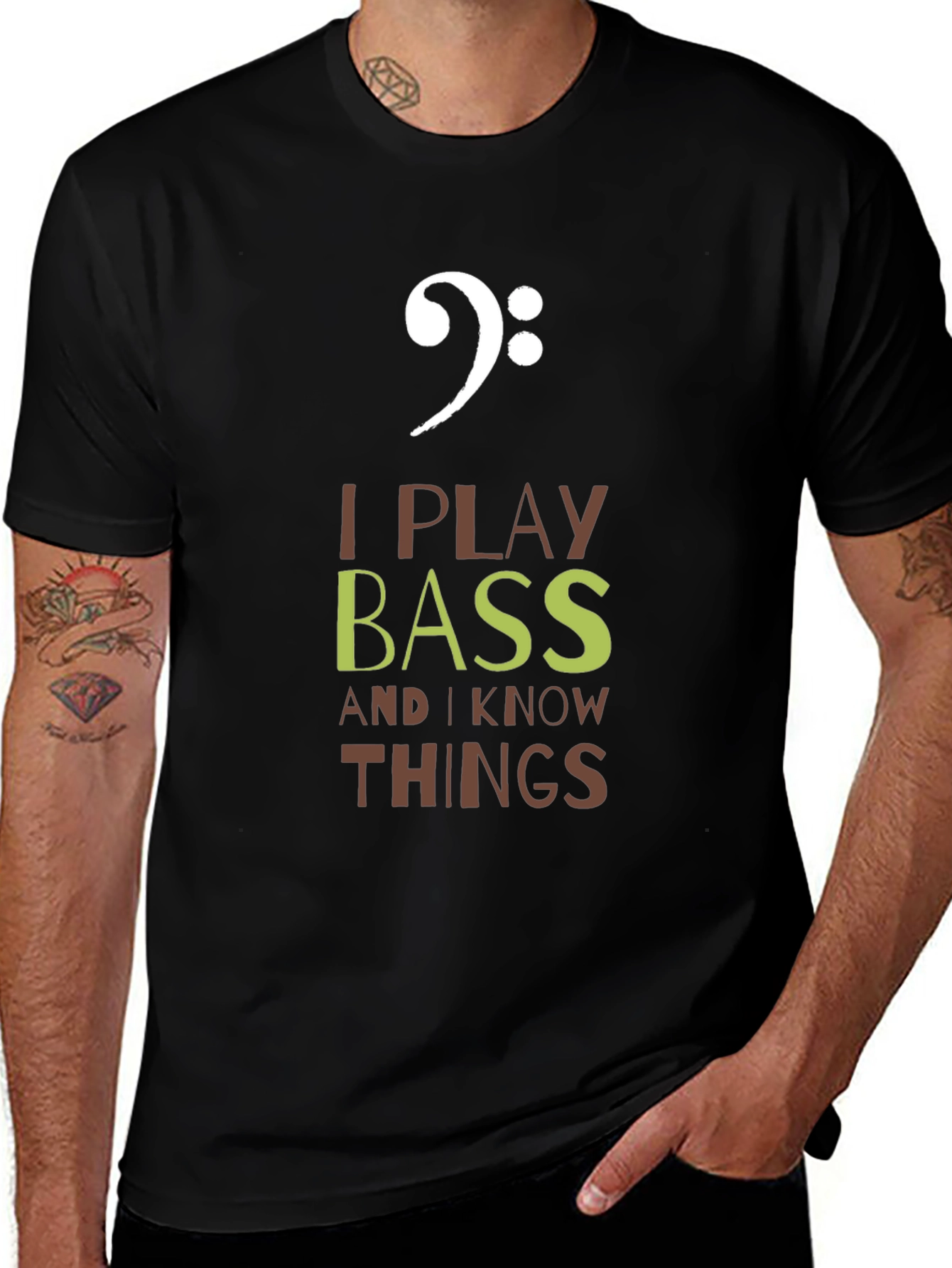 I Play Bass and I Know Things T-Shirt
