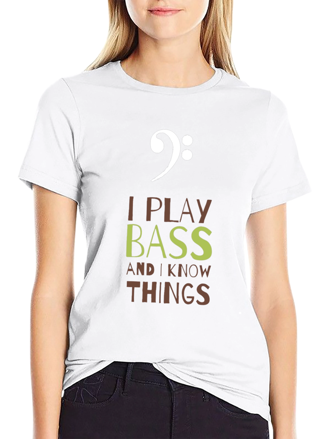 I Play Bass and I Know Things T-Shirt