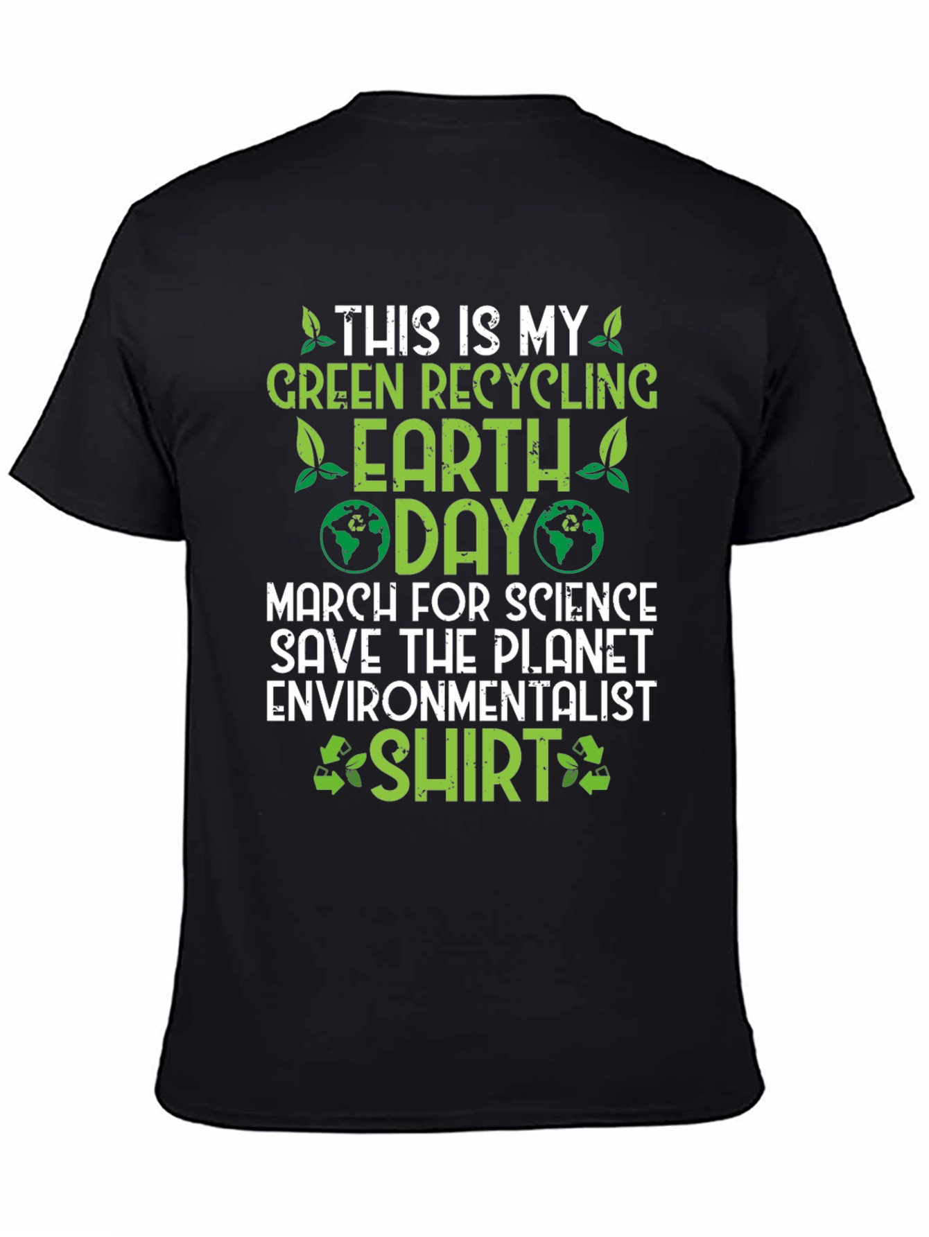 Green Recycling Earth Day T-Shirt